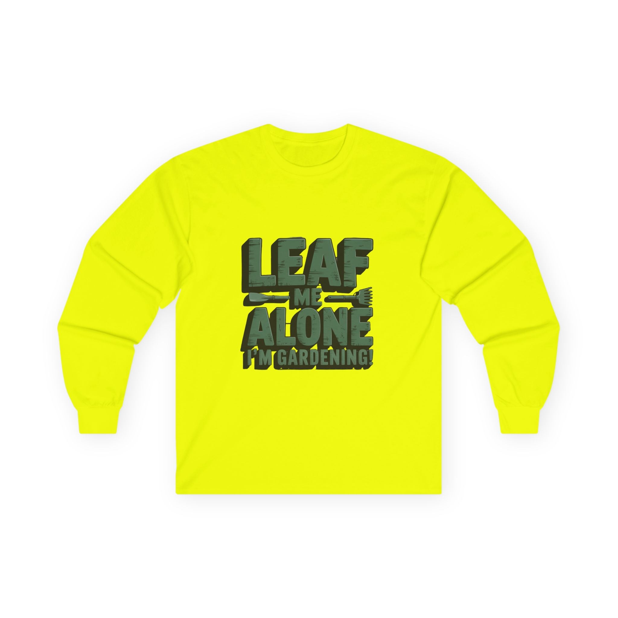 Gardening Long Sleeve Tee — "Leaf Me Alone, I'm Gardening" Cotton Shirt