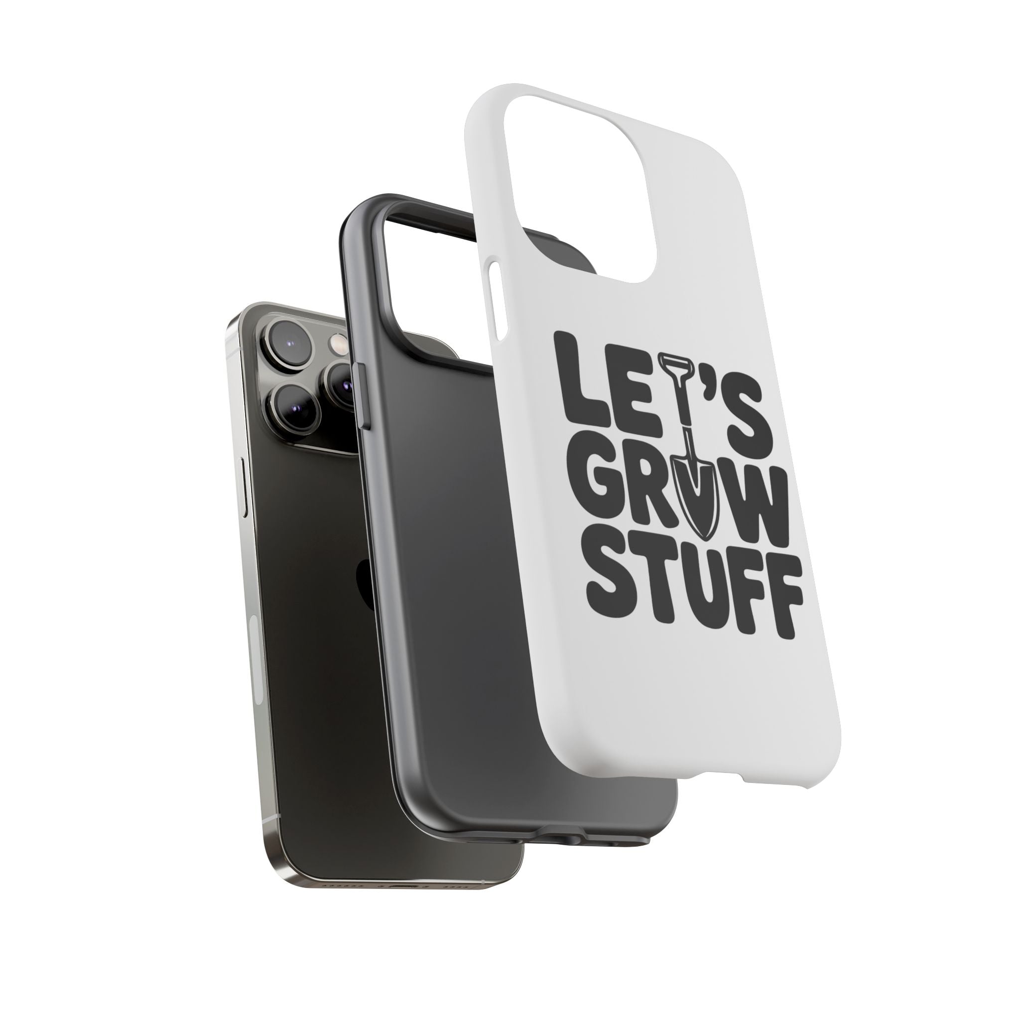 Phone Case - "Let's Grow Stuff" Gardening Shovel Design