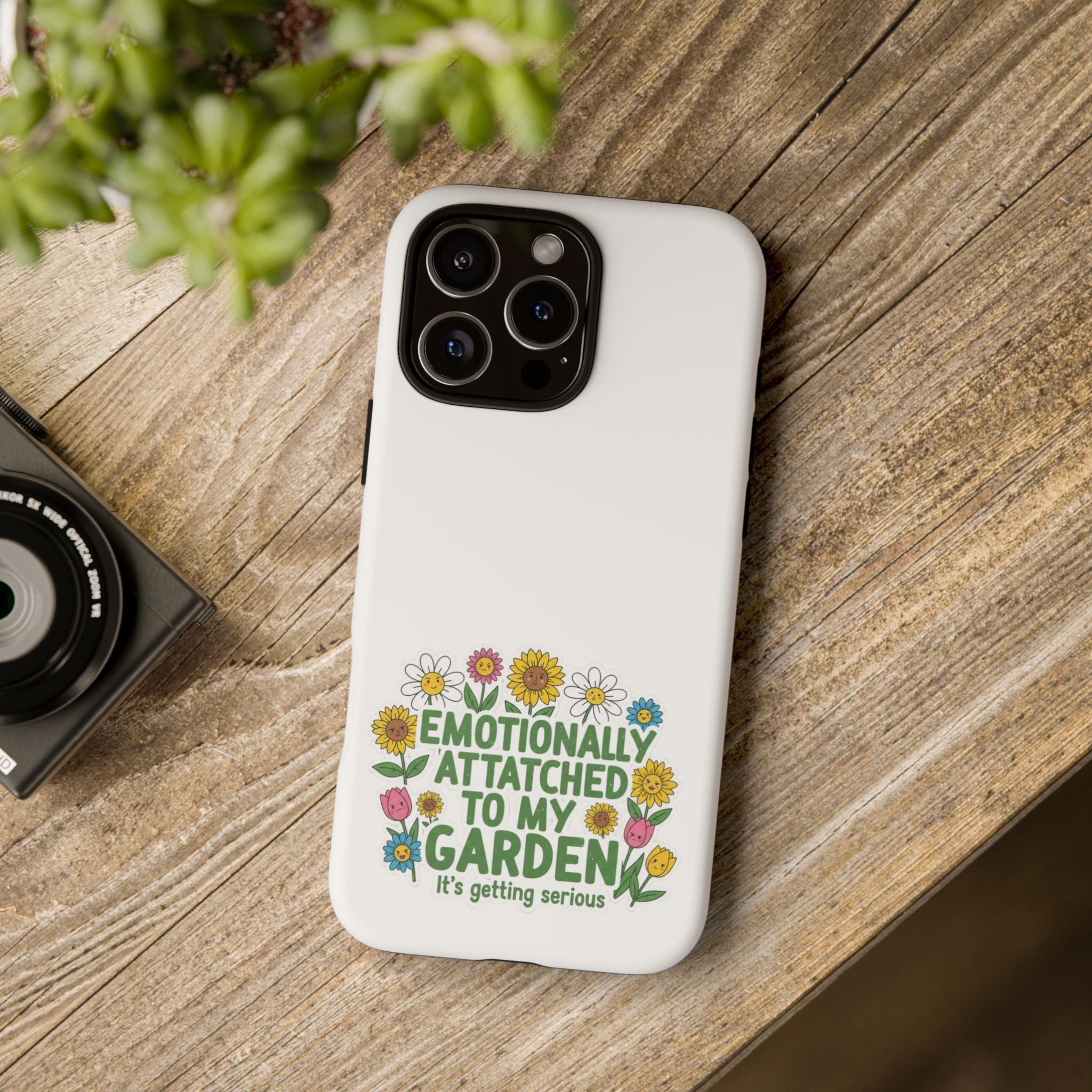 Phone Case — "Emotionally Attached to My Garden" Floral Gardener Protective Case