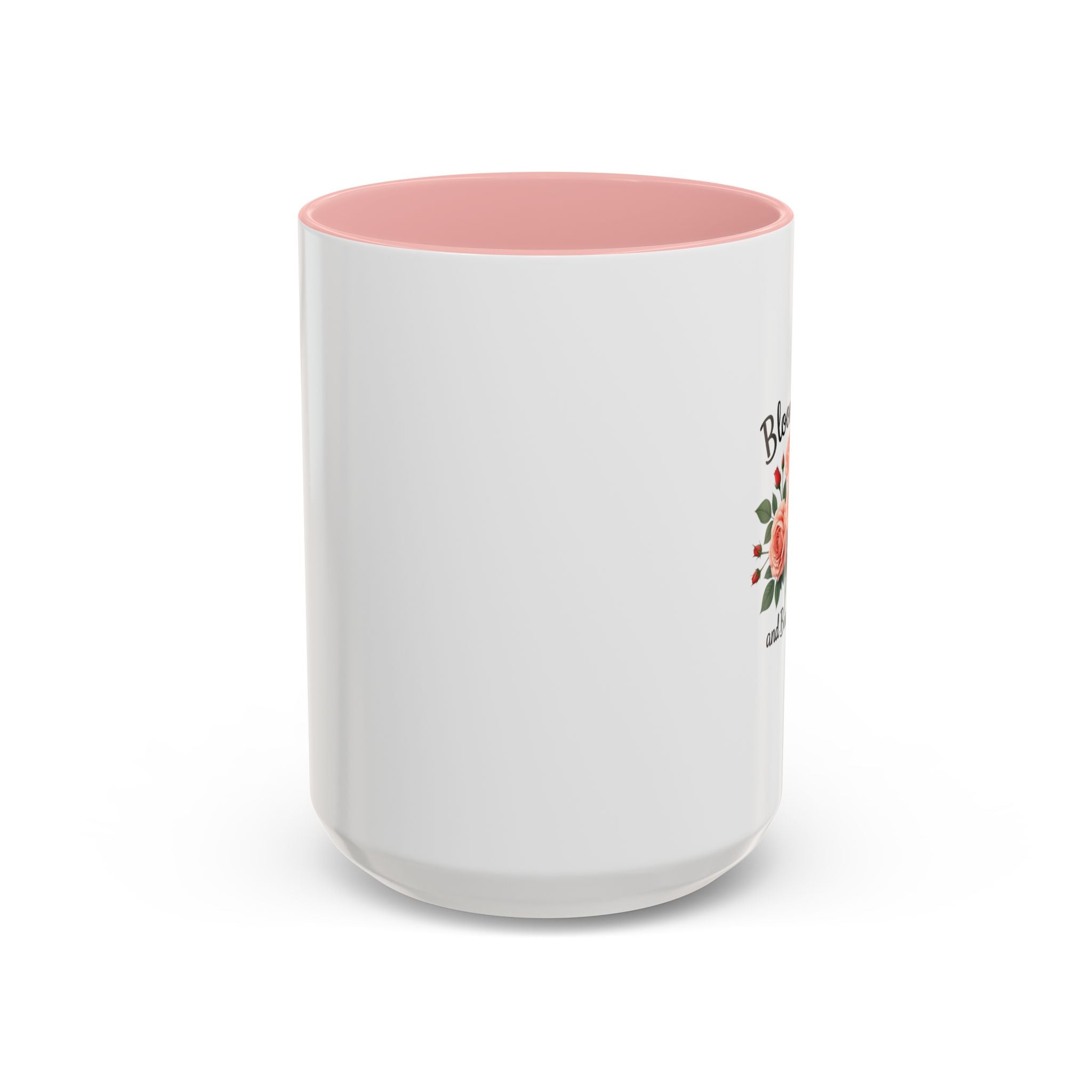 Blooming and Beautiful Accent Coffee Mug - Floral Rose Gift for Mom