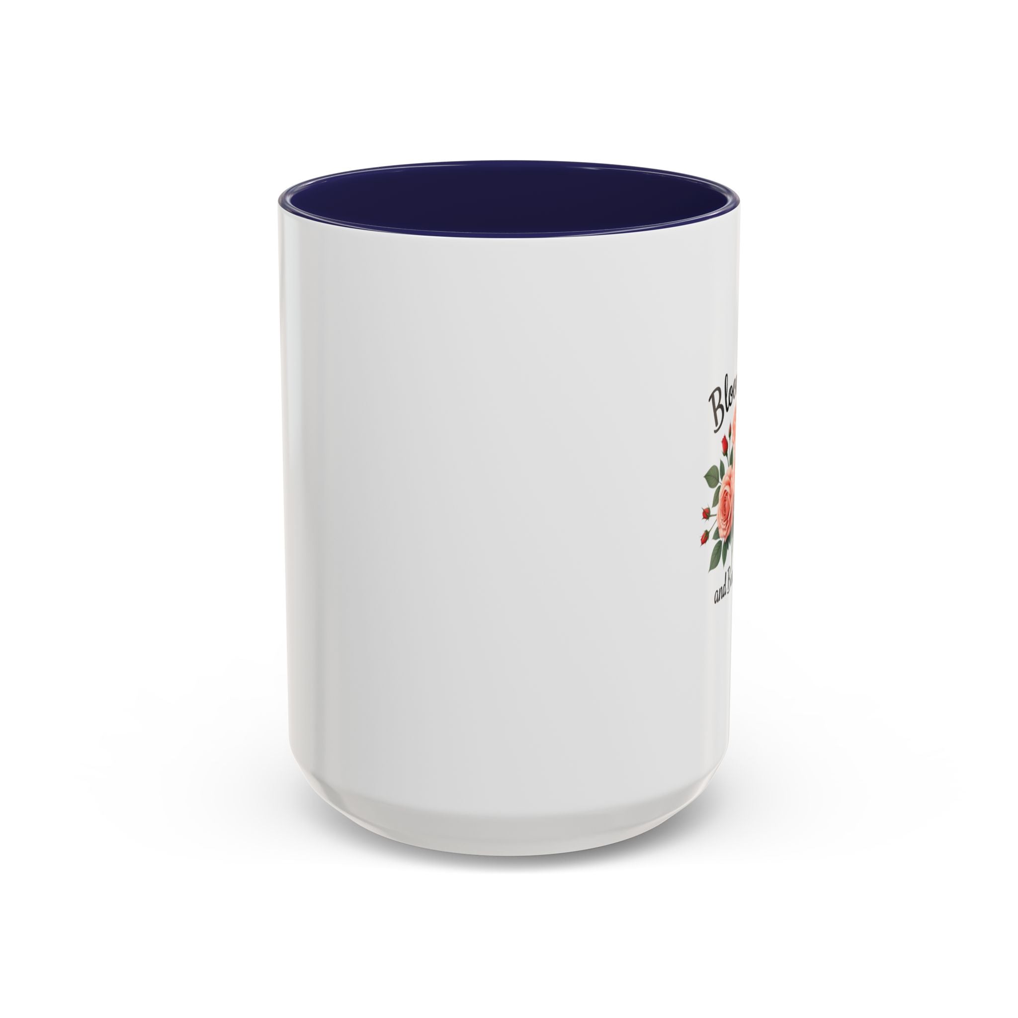 Blooming and Beautiful Accent Coffee Mug - Floral Rose Gift for Mom