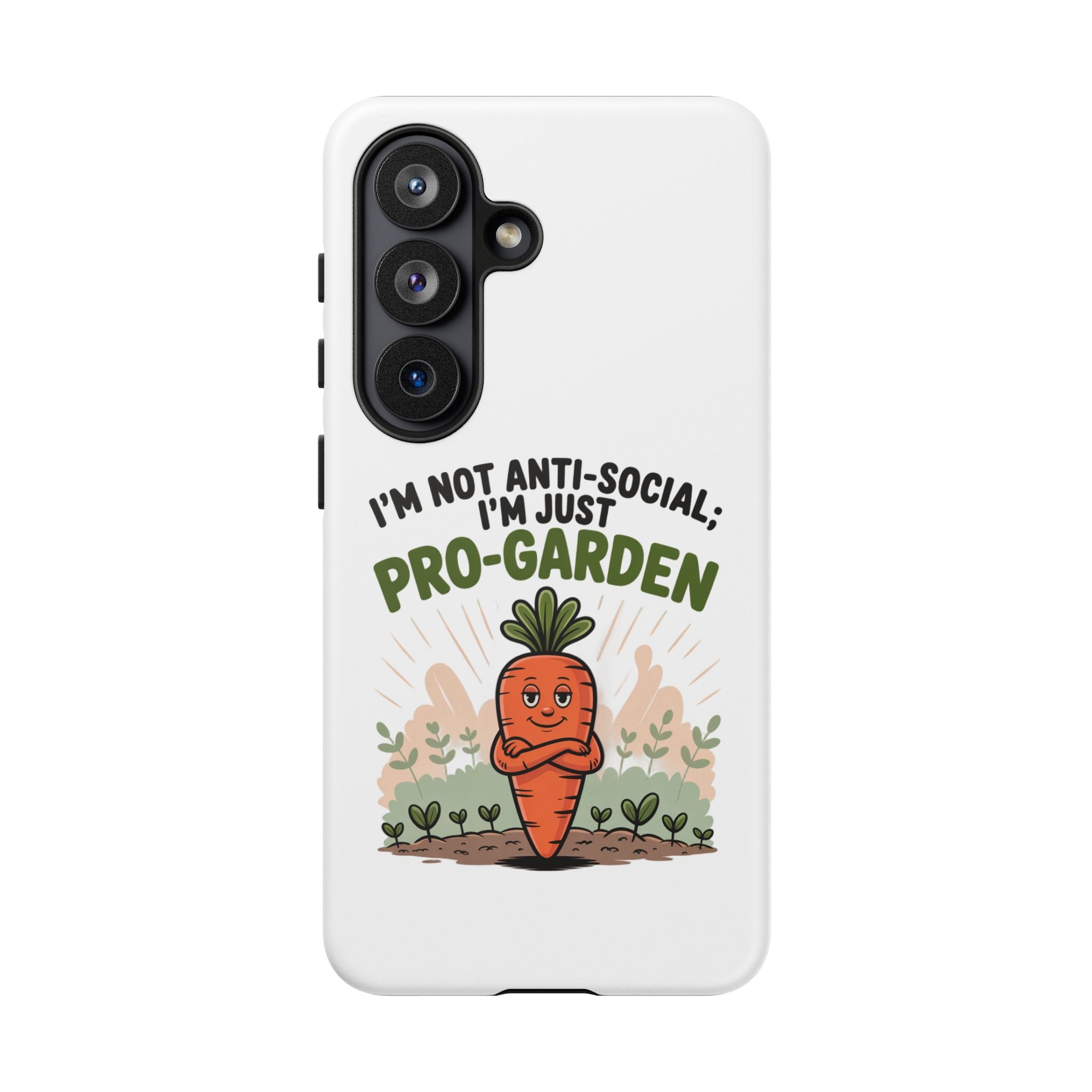 Pro-Garden Carrot Phone Case — “I’m Not Anti-Social, I’m Just Pro-Garden”