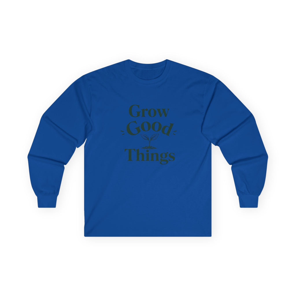 Grow Good Things Long Sleeve Tee