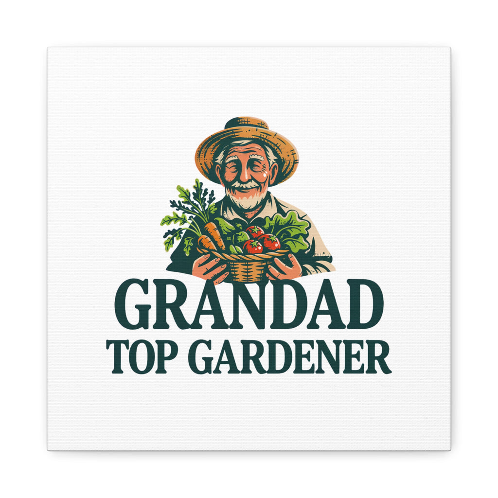 Grandad Top Gardener Canvas – Stretched Matte Wall Art