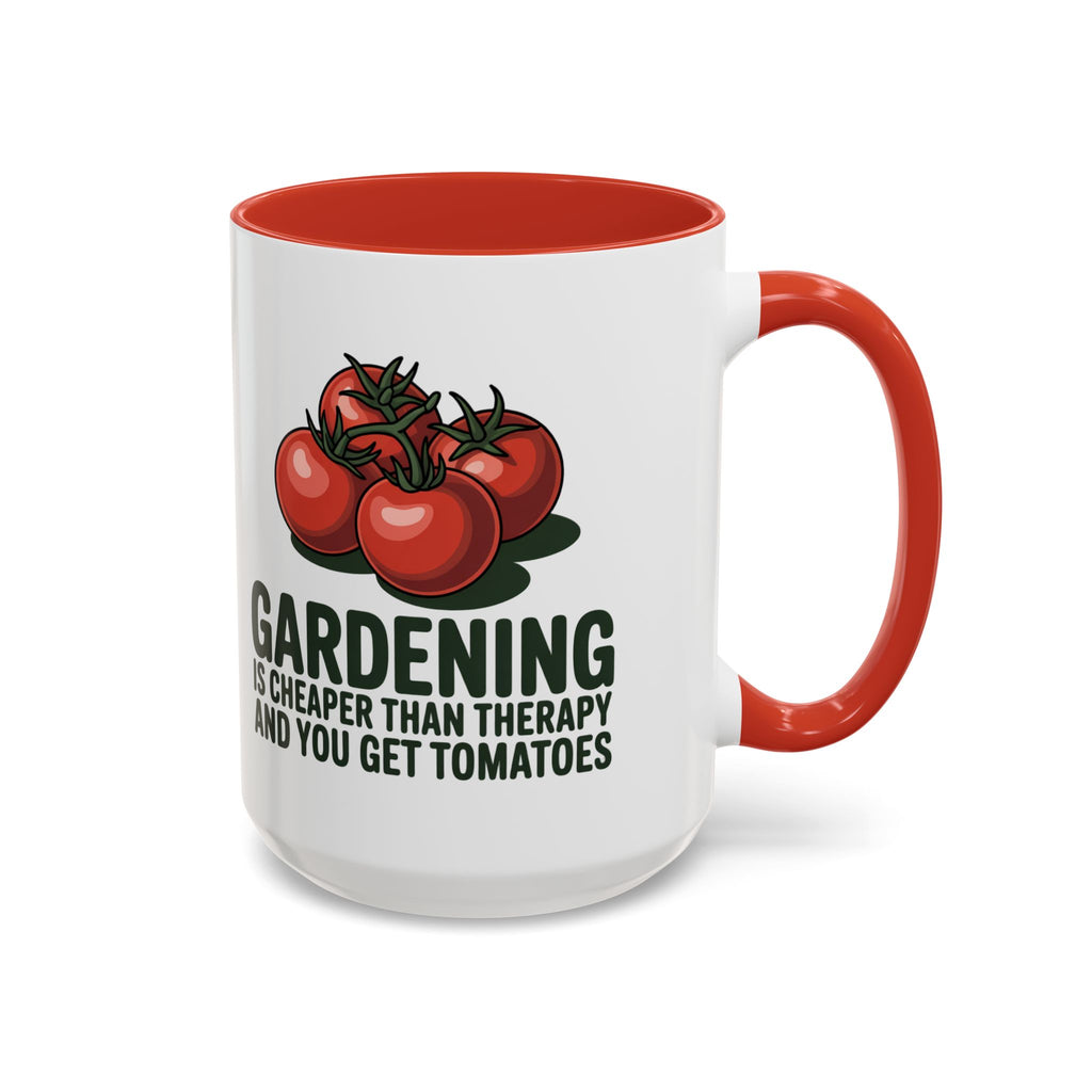 Gardening Coffee Mug – “Gardening Is Cheaper Than Therapy and You Get Tomatoes” Accent Mug