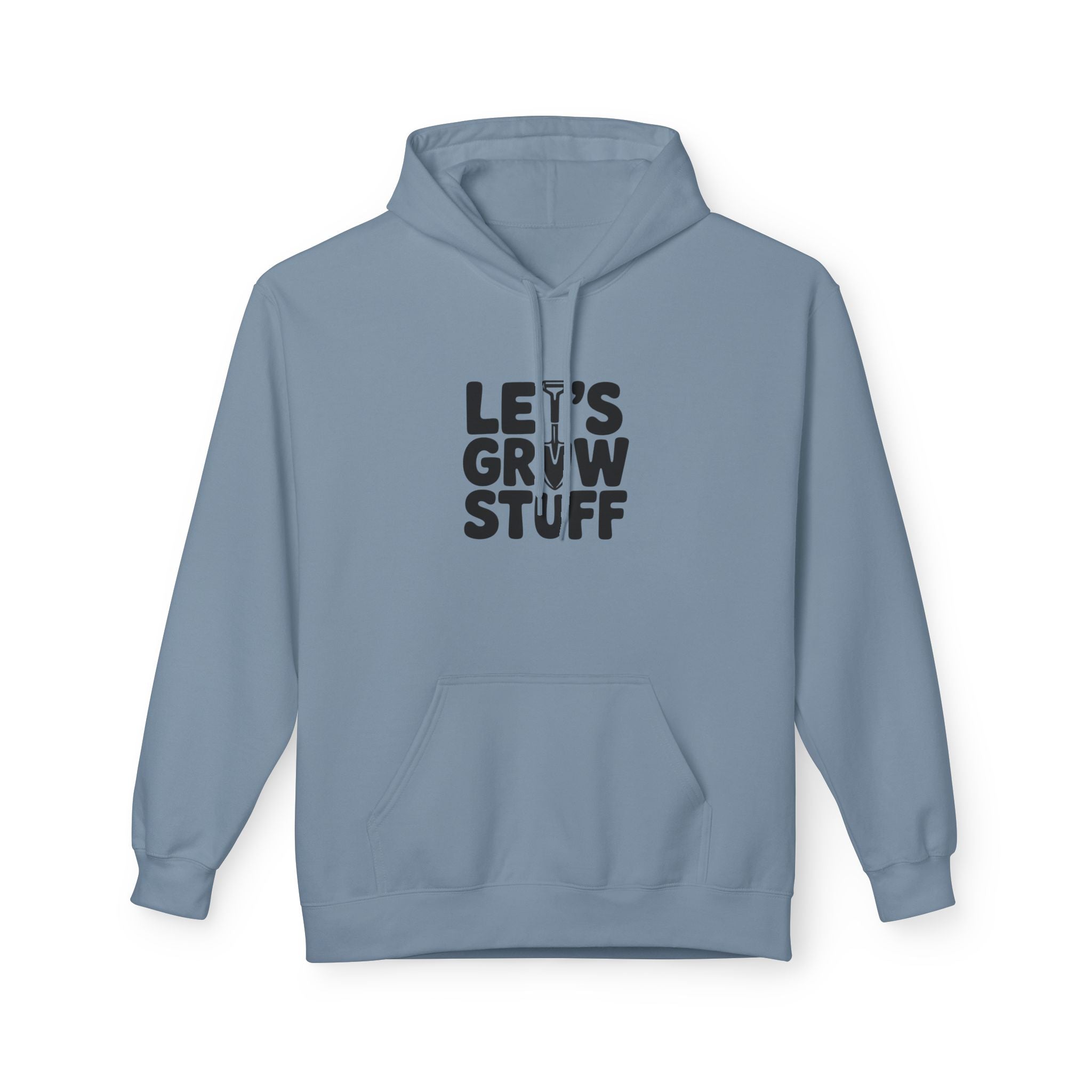Let's Grow Stuff Hoodie — Gardening Plant Lover Sweatshirt