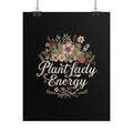 Plant Lady Energy Poster — Floral Botanical Wall Art