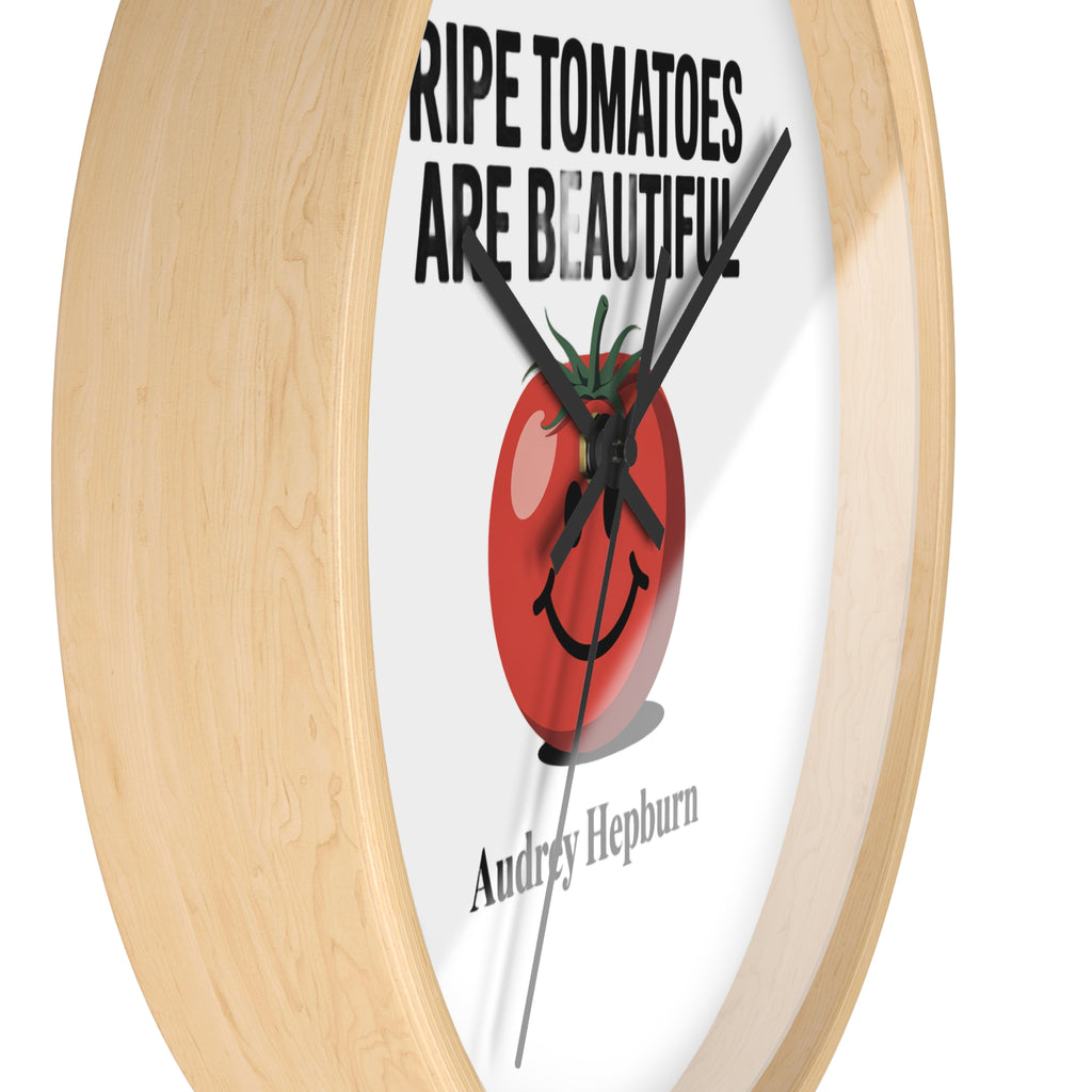 Wall Clock — "Ripe Tomatoes Are Beautiful" Audrey Hepburn Quote Clock