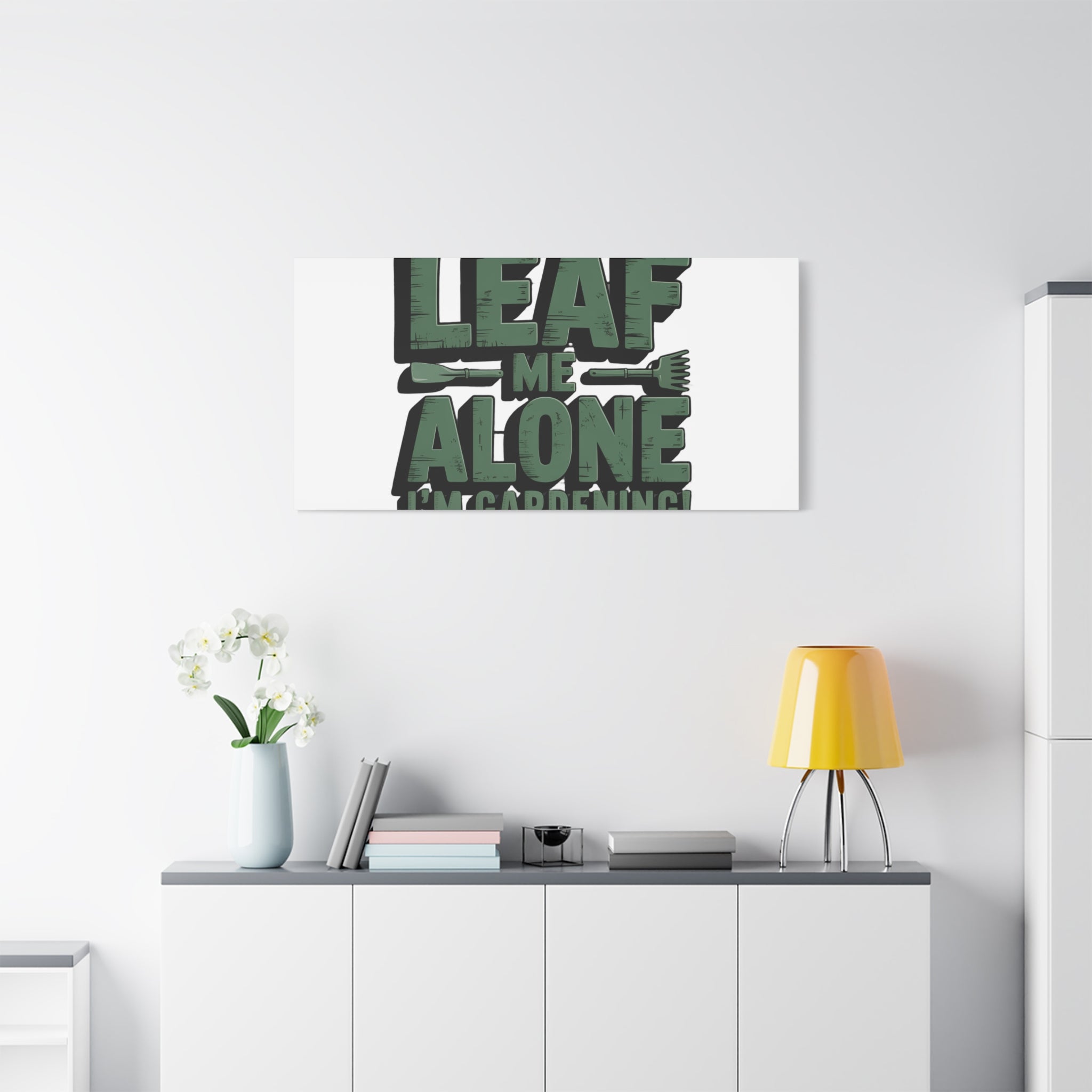 Garden Canvas Wall Art — "Leaf Me Alone, I’m Gardening" Matte Stretched Print