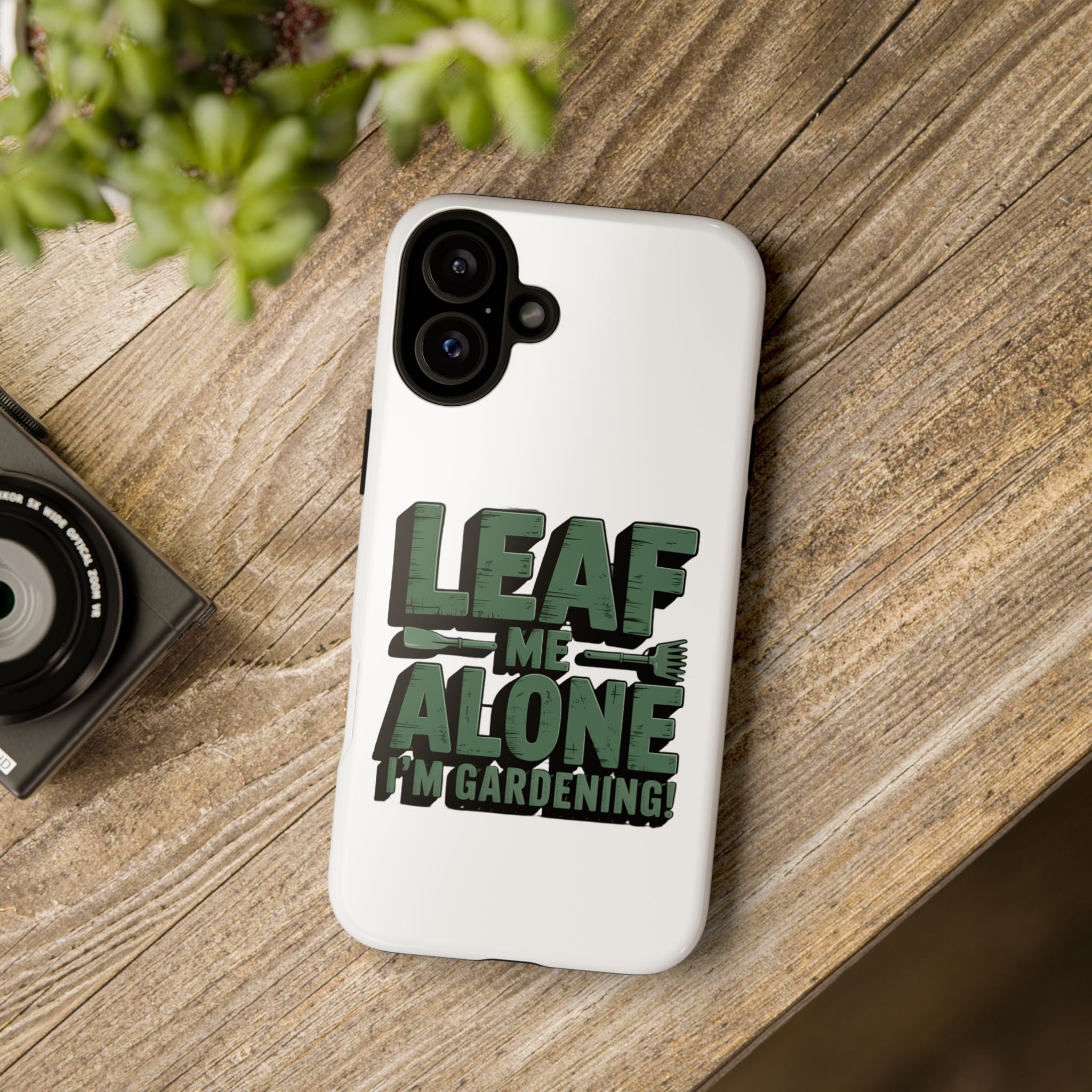 Phone Case — "Leaf Me Alone, I'm Gardening" Funny Gardener Phone Cover