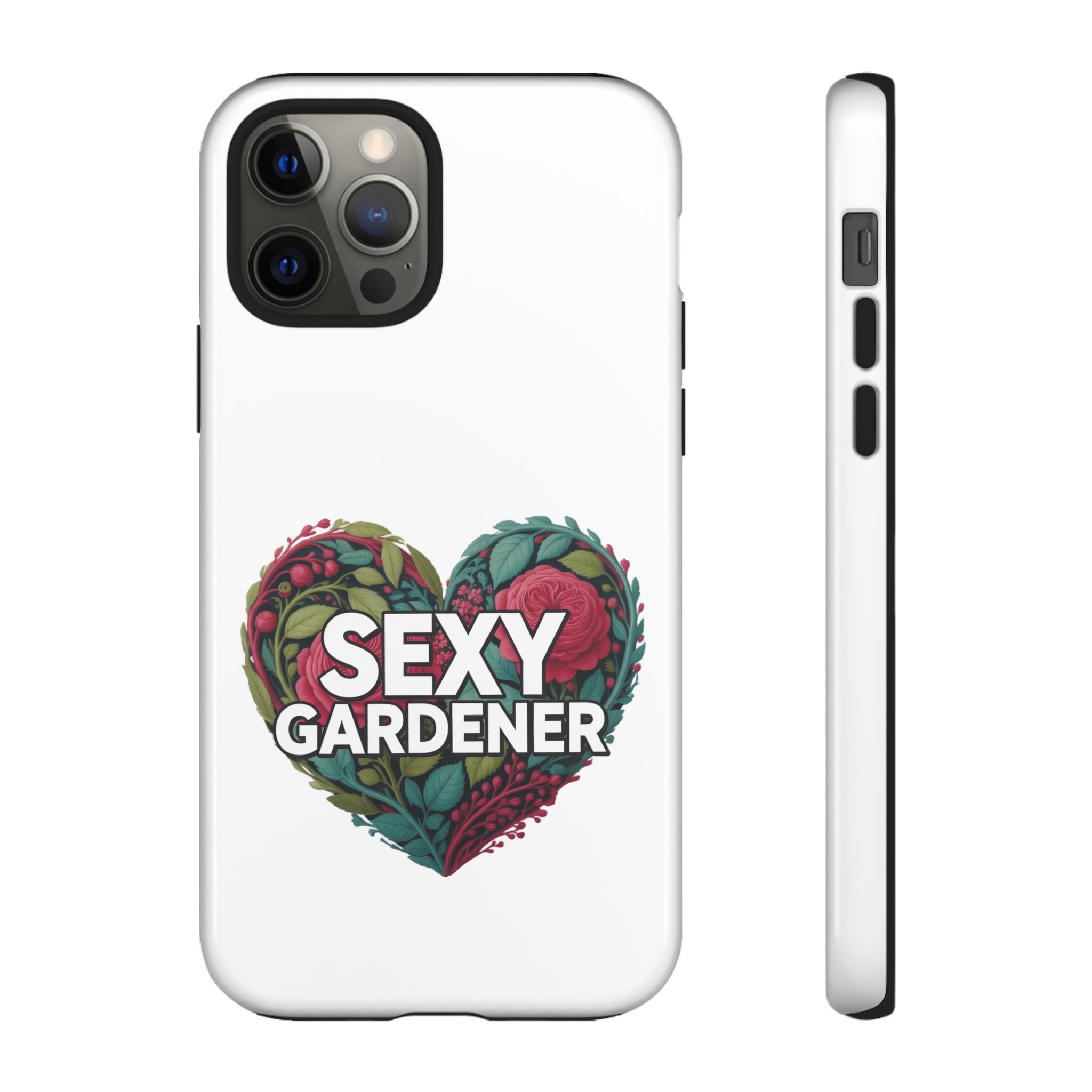 Sexy Gardener Phone Case — Floral Heart Garden Lover Tough Case