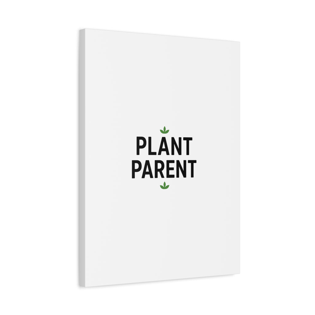 Plant Parent Canvas Wall Art — Minimalist Botanical Typography Print