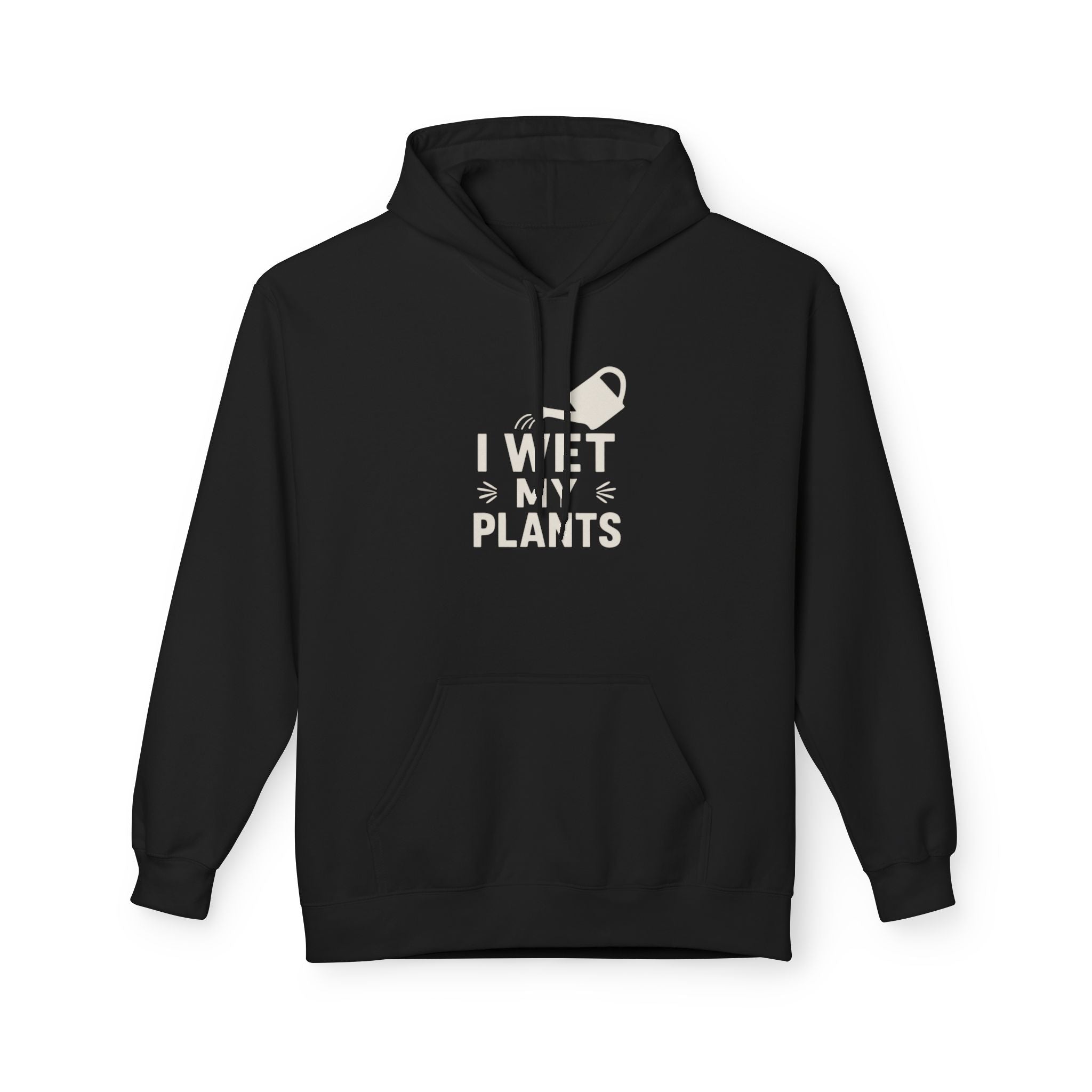 I Wet My Plants Hoodie — Funny Gardener Hoodie for Plant Lovers