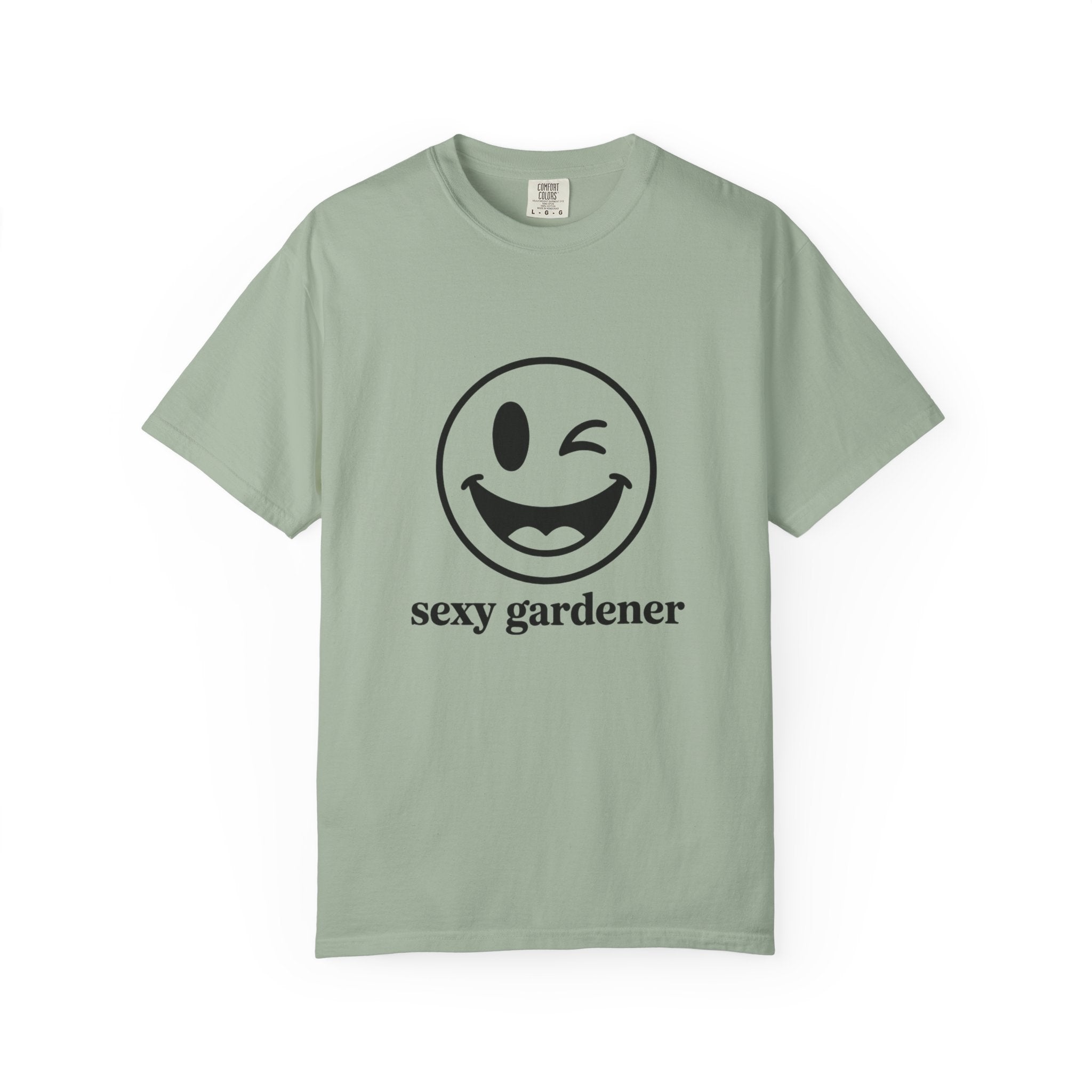Sexy Gardener T-Shirt — Winking Smiley Graphic Tee for Gardeners