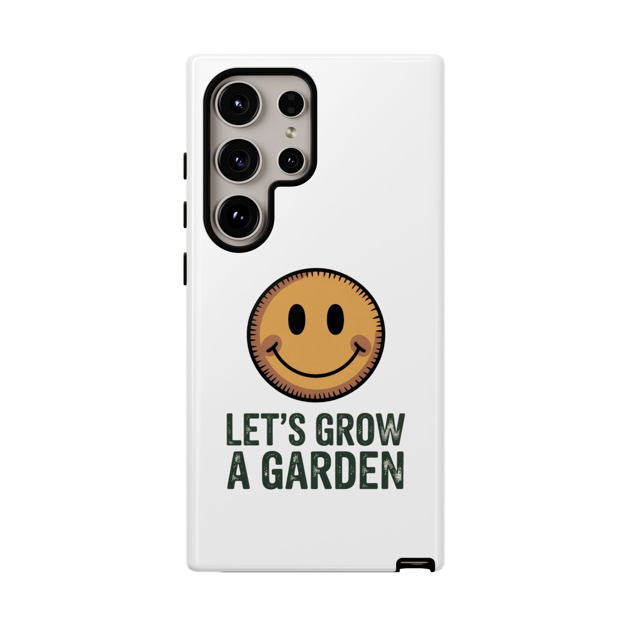 Phone Case — "Let's Grow a Garden" Smiley Plant Lover Protective Case