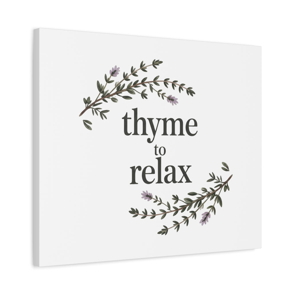 Thyme to Relax Canvas Wall Art — Botanical Spa Quote Matte Stretched Canvas
