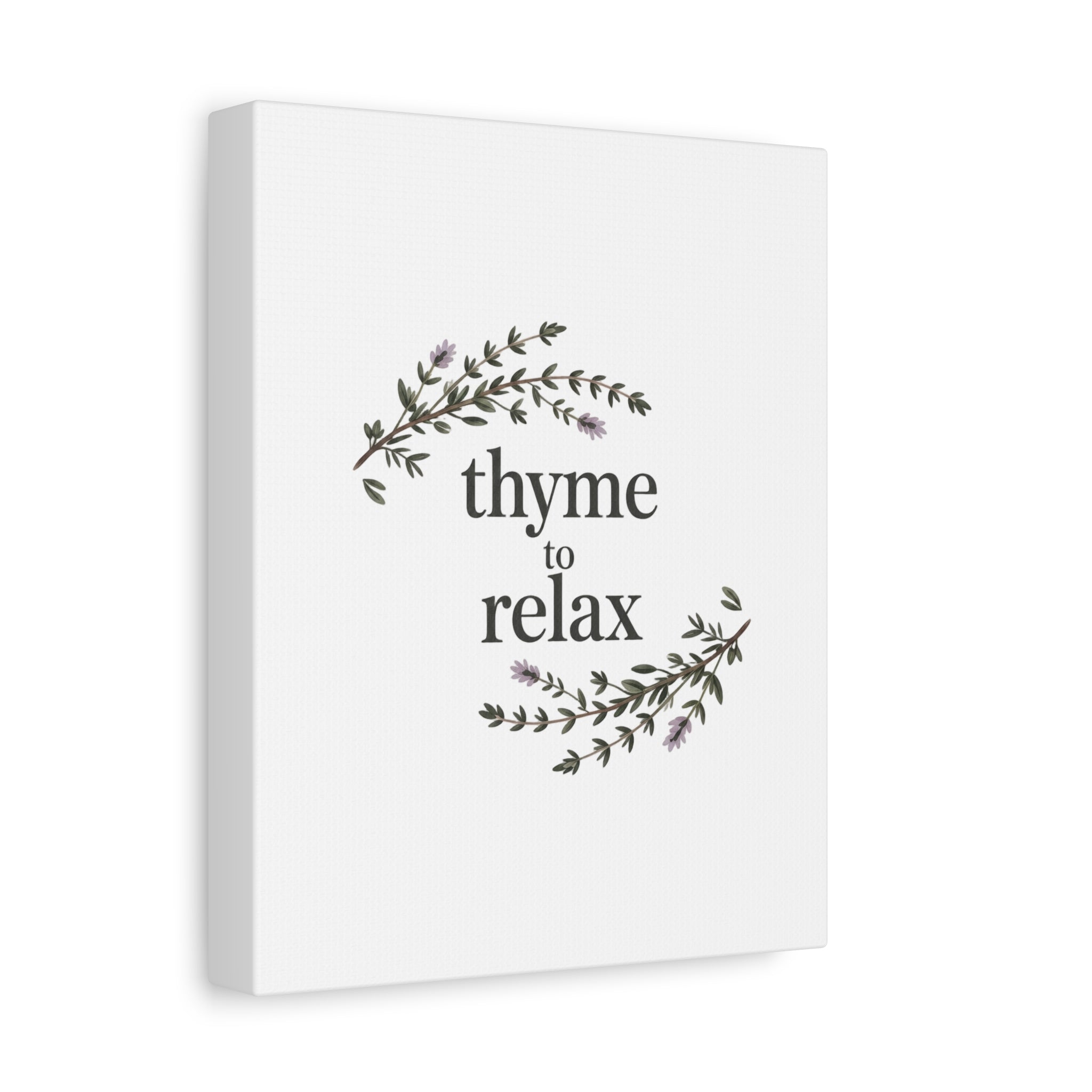 Thyme to Relax Canvas Wall Art — Botanical Spa Quote Matte Stretched Canvas