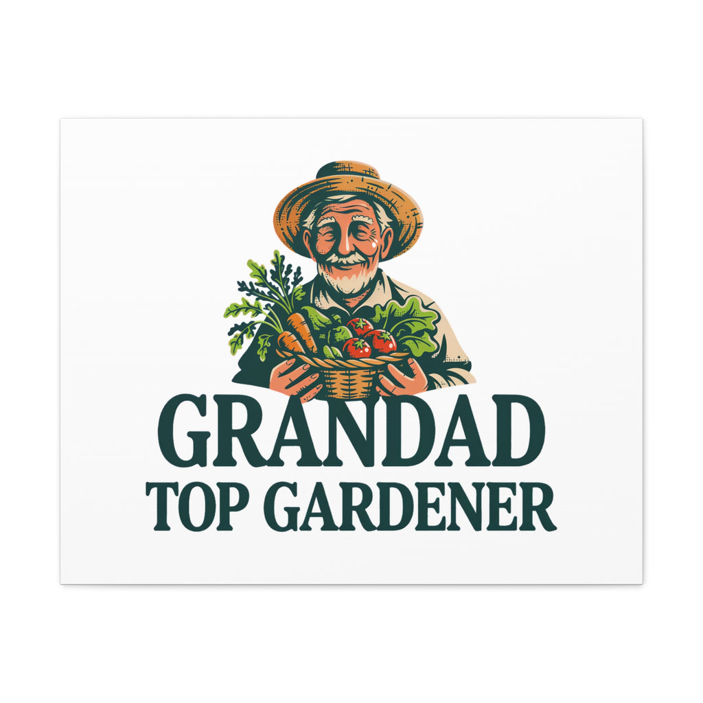 Grandad Top Gardener Canvas – Stretched Matte Wall Art
