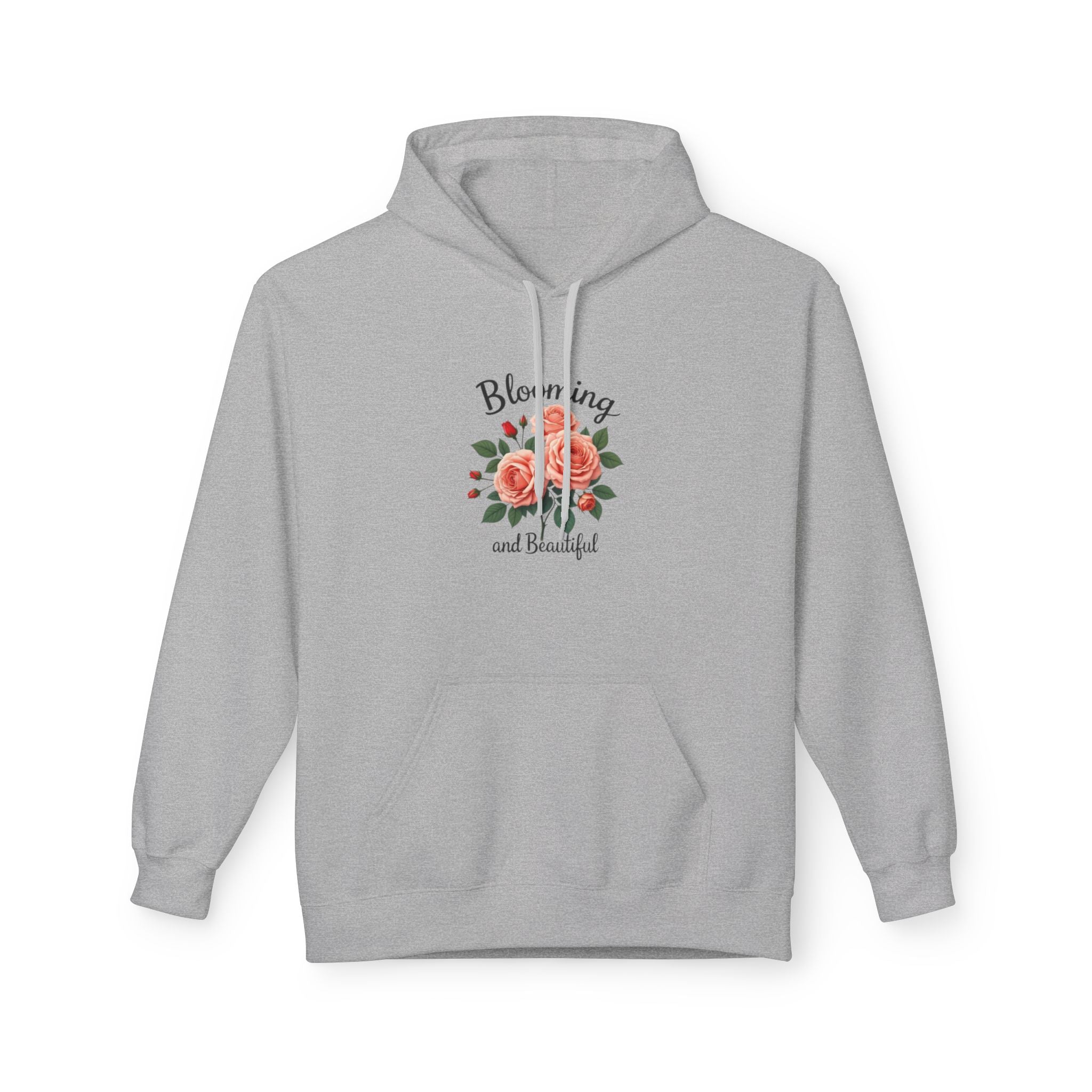 Hoodie — "Blooming and Beautiful" Floral Rose Graphic Hoodie