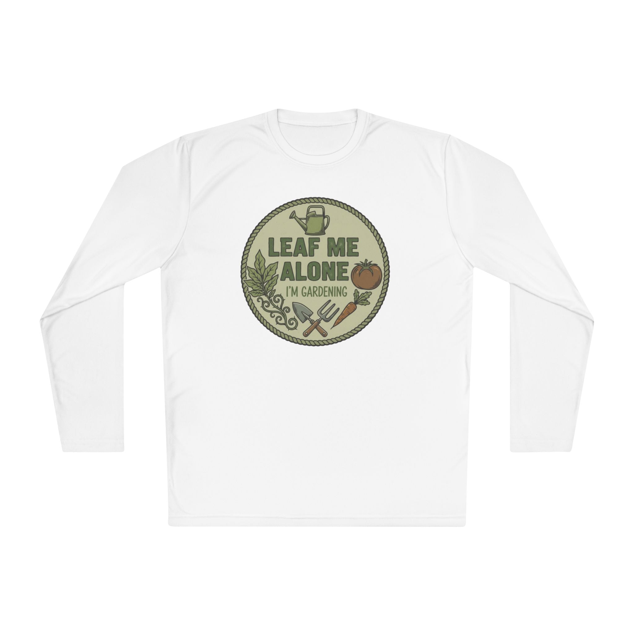 Gardening Long Sleeve Tee — "Leaf Me Alone I'm Gardening"