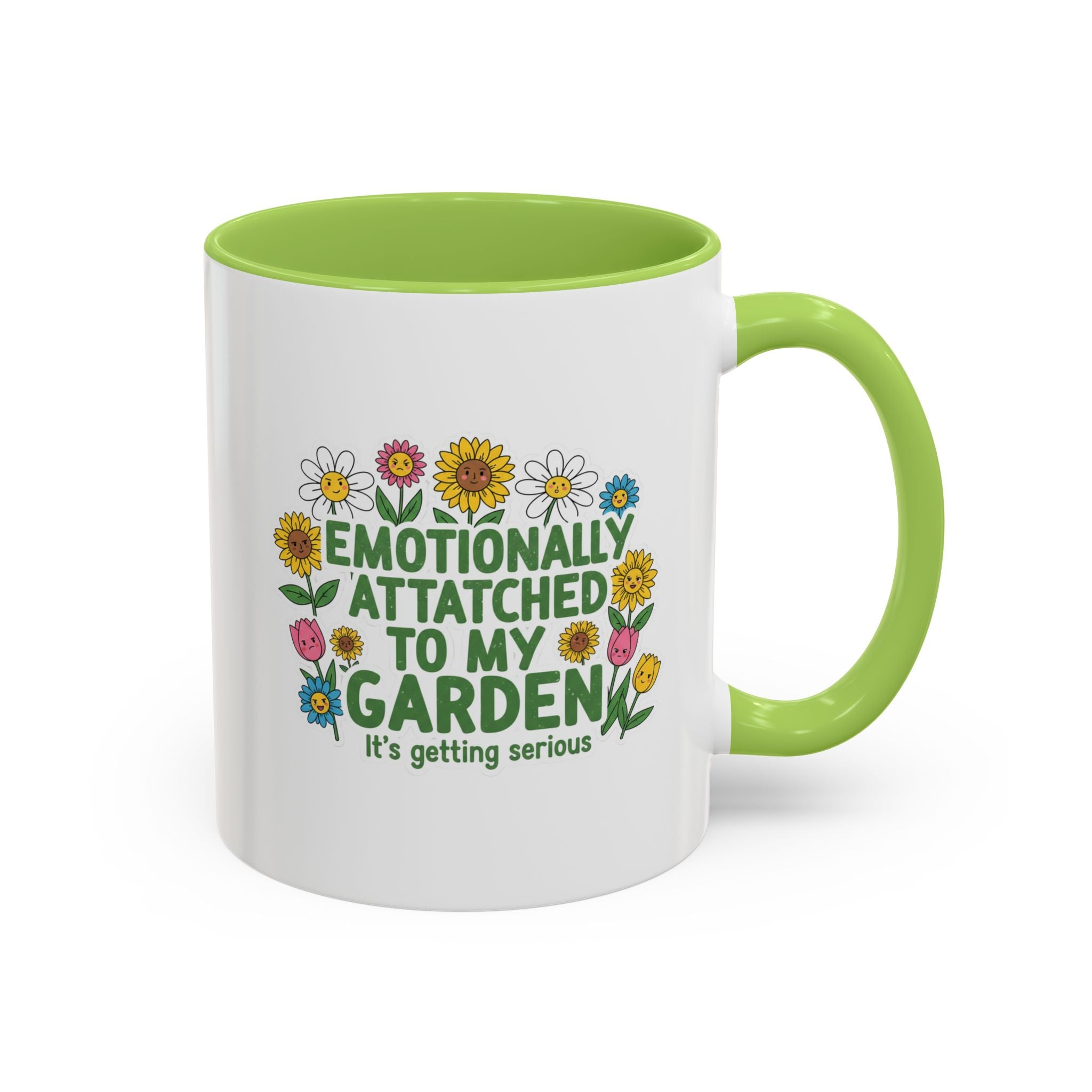 Emotionally Attached to My Garden Coffee Mug — Floral Accent Tea Cup (11/15oz)