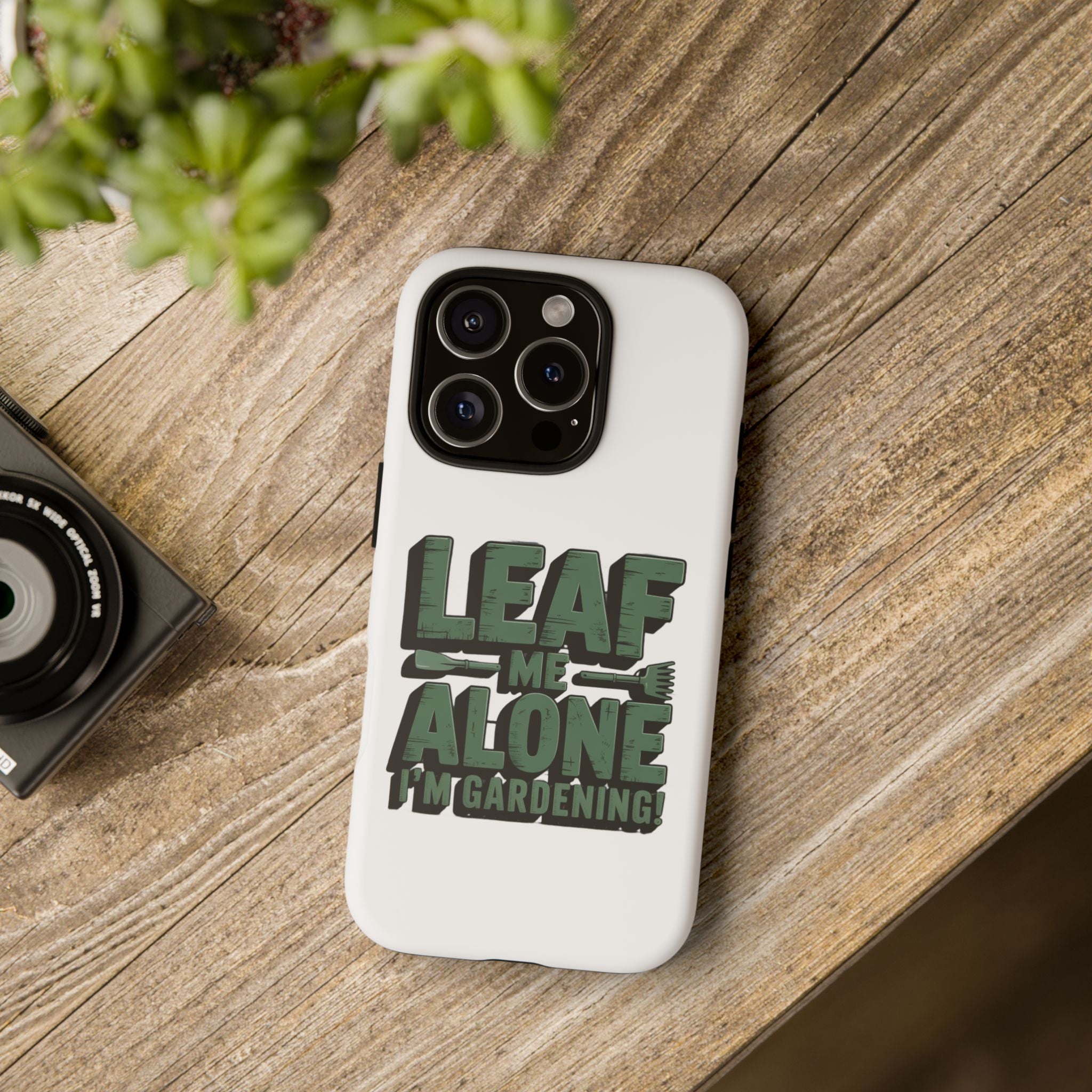 Phone Case — "Leaf Me Alone, I'm Gardening" Funny Gardener Phone Cover