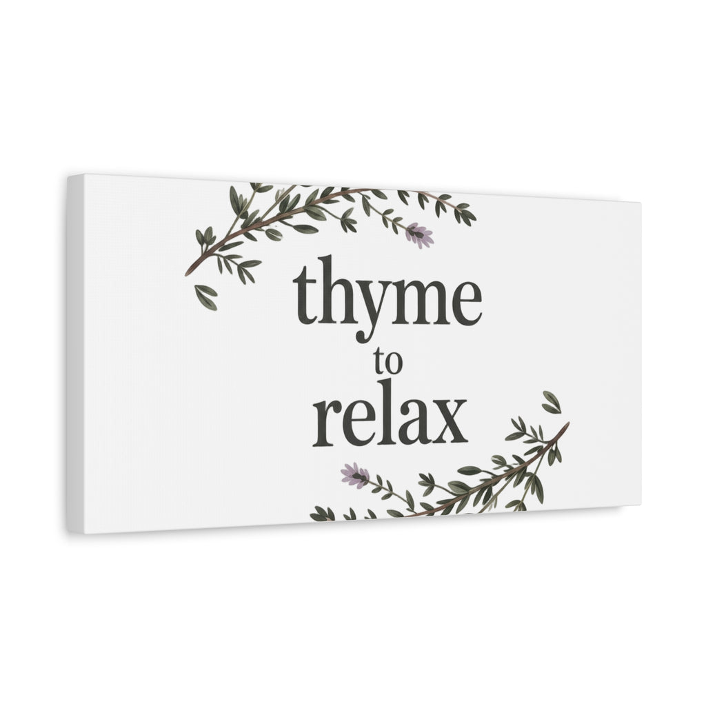 Thyme to Relax Canvas Wall Art — Botanical Spa Quote Matte Stretched Canvas