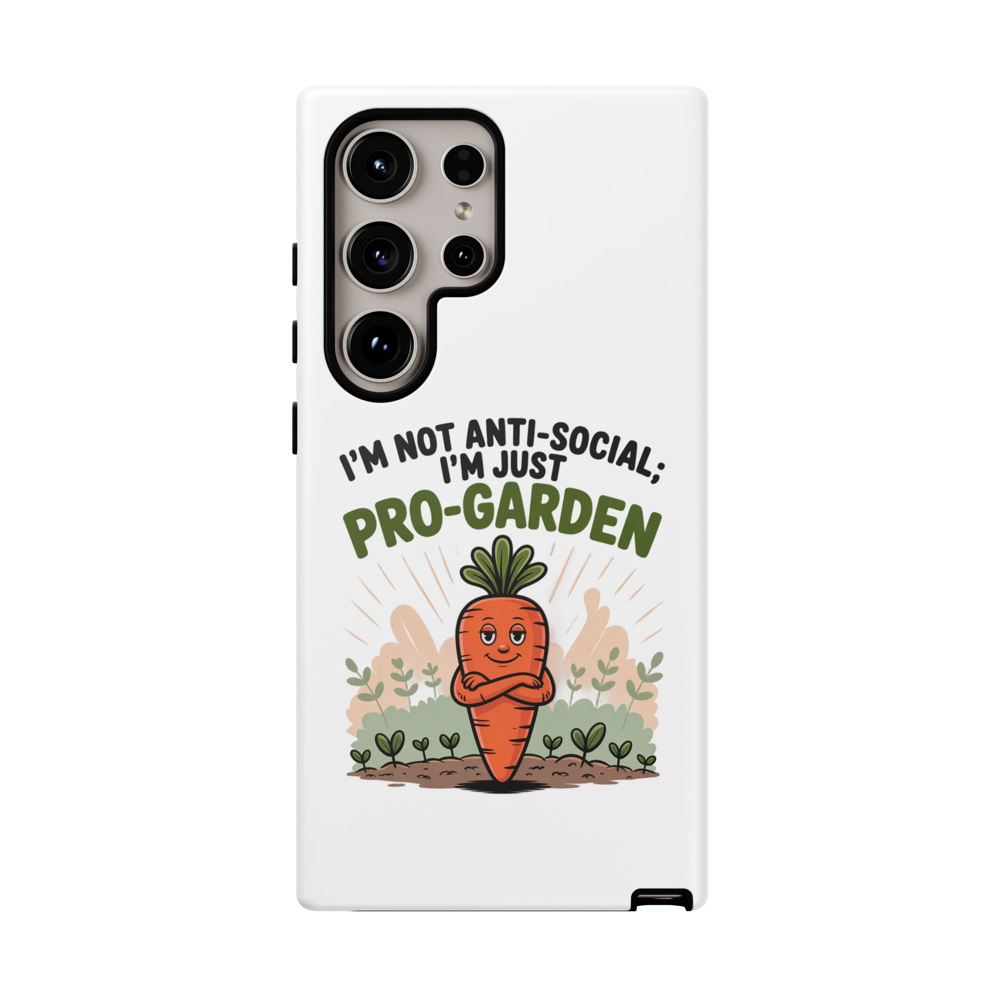Pro-Garden Carrot Phone Case — “I’m Not Anti-Social, I’m Just Pro-Garden”