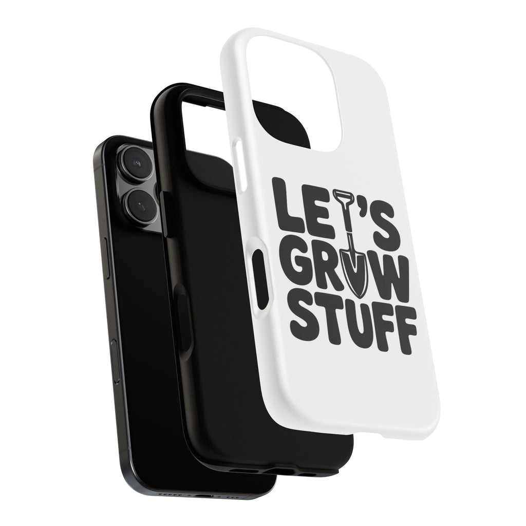 Phone Case - "Let's Grow Stuff" Gardening Shovel Design