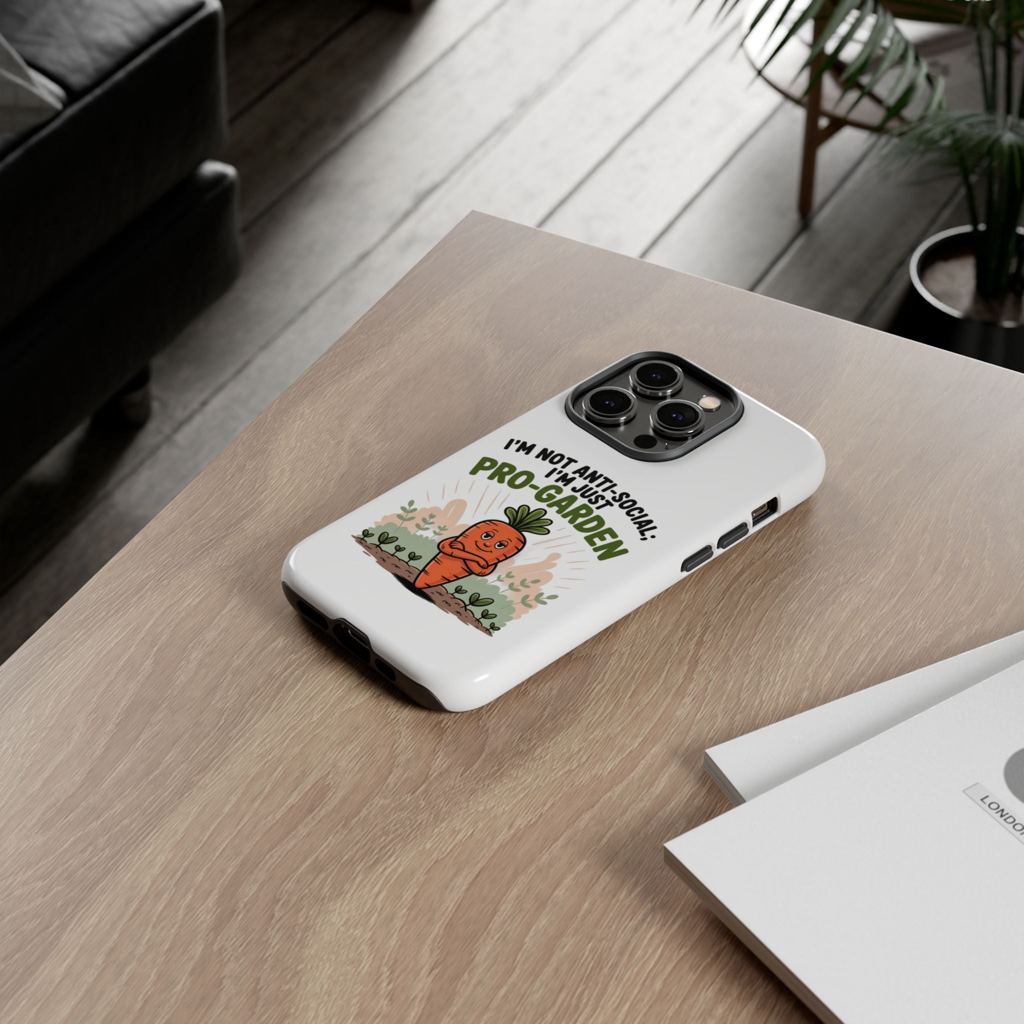 Pro-Garden Carrot Phone Case — “I’m Not Anti-Social, I’m Just Pro-Garden”