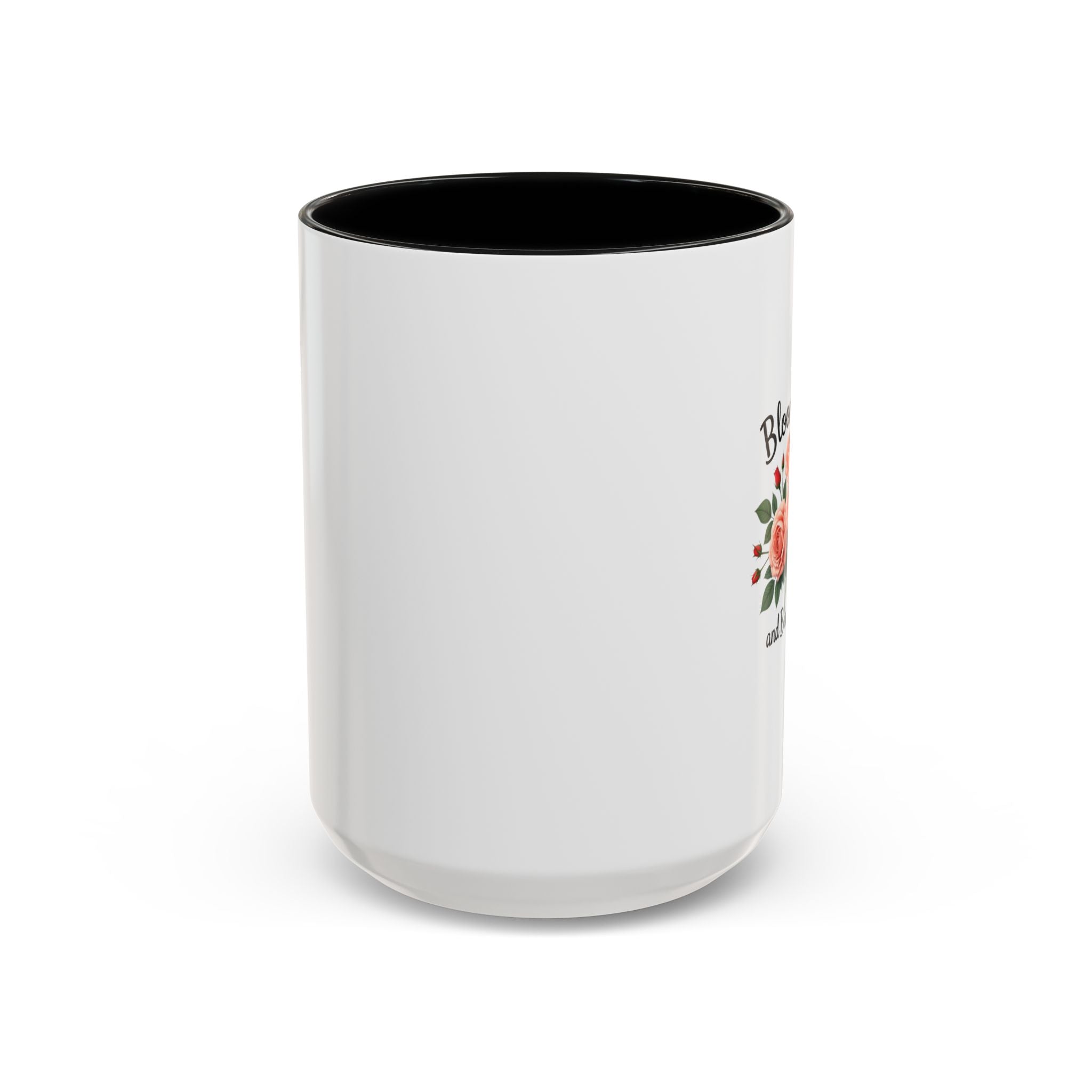 Blooming and Beautiful Accent Coffee Mug - Floral Rose Gift for Mom