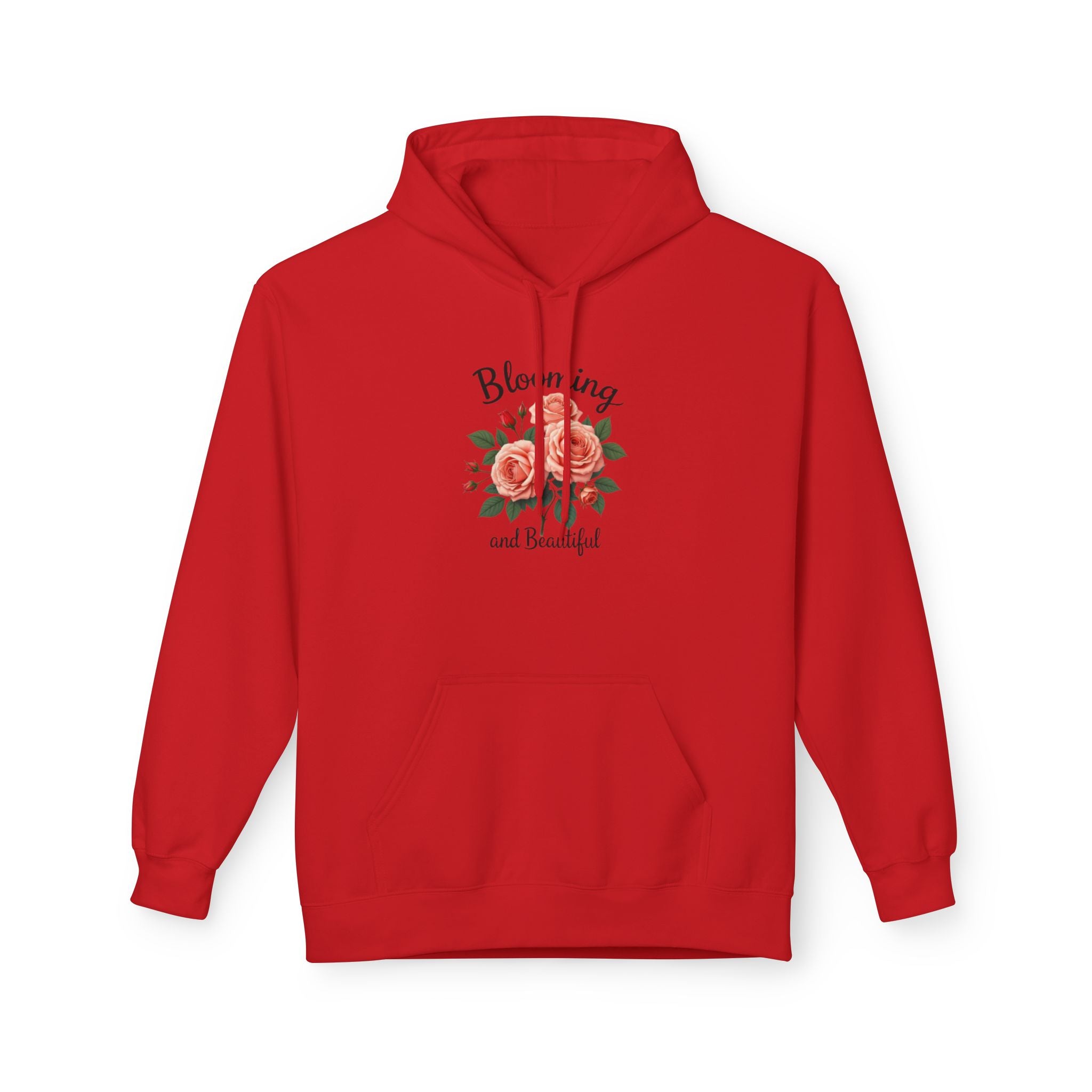 Blooming and Beautiful Floral Hoodie — Women's Inspirational Flower Sweatshirt
