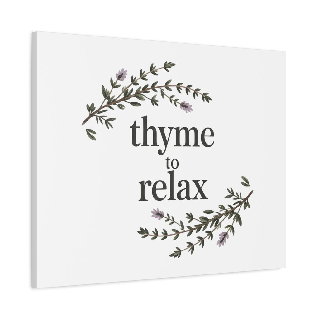 Thyme to Relax Canvas Wall Art — Botanical Spa Quote Matte Stretched Canvas