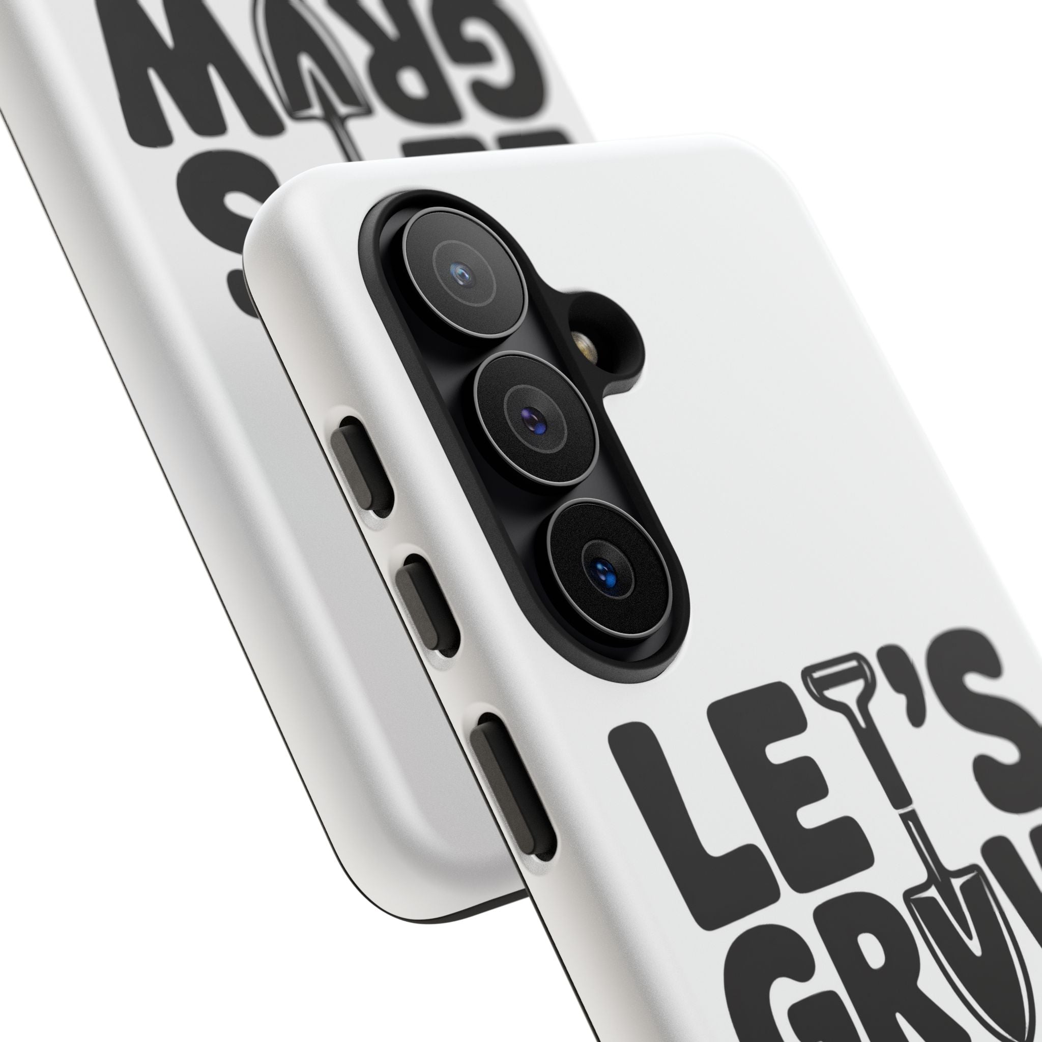 Phone Case - "Let's Grow Stuff" Gardening Shovel Design
