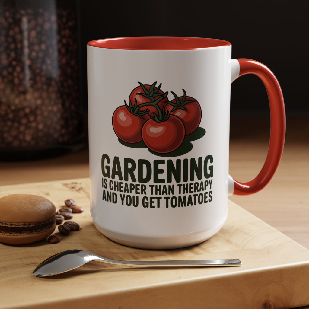Gardening Coffee Mug – “Gardening Is Cheaper Than Therapy and You Get Tomatoes” Accent Mug
