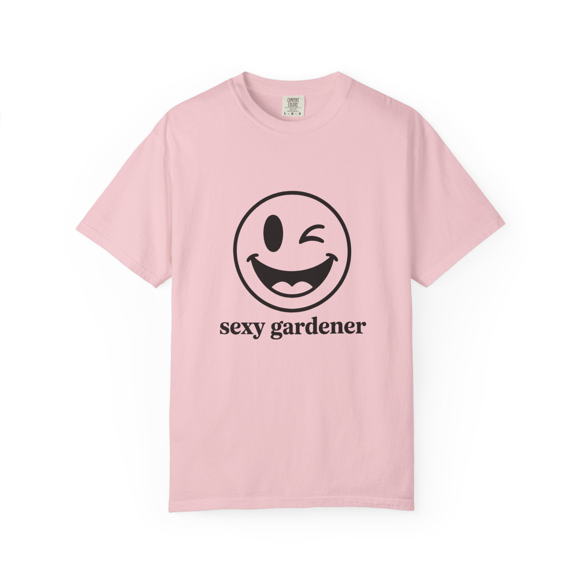 Sexy Gardener T-Shirt — Winking Smiley Graphic Tee for Gardeners