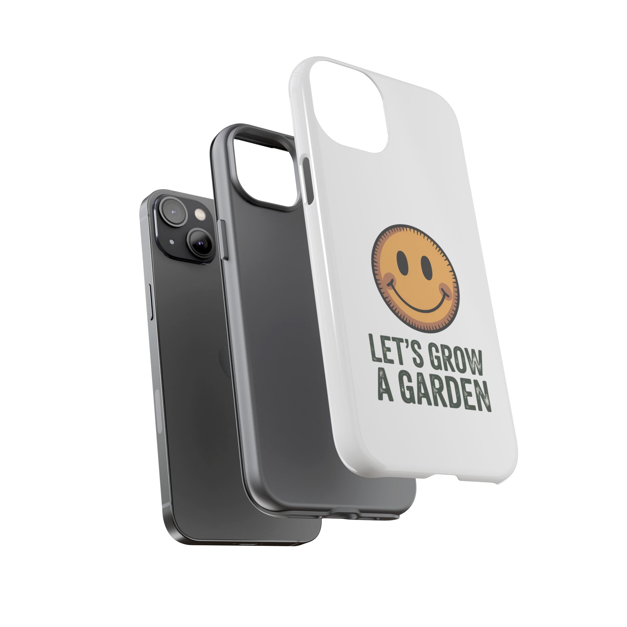 Phone Case — "Let's Grow a Garden" Smiley Plant Lover Protective Case