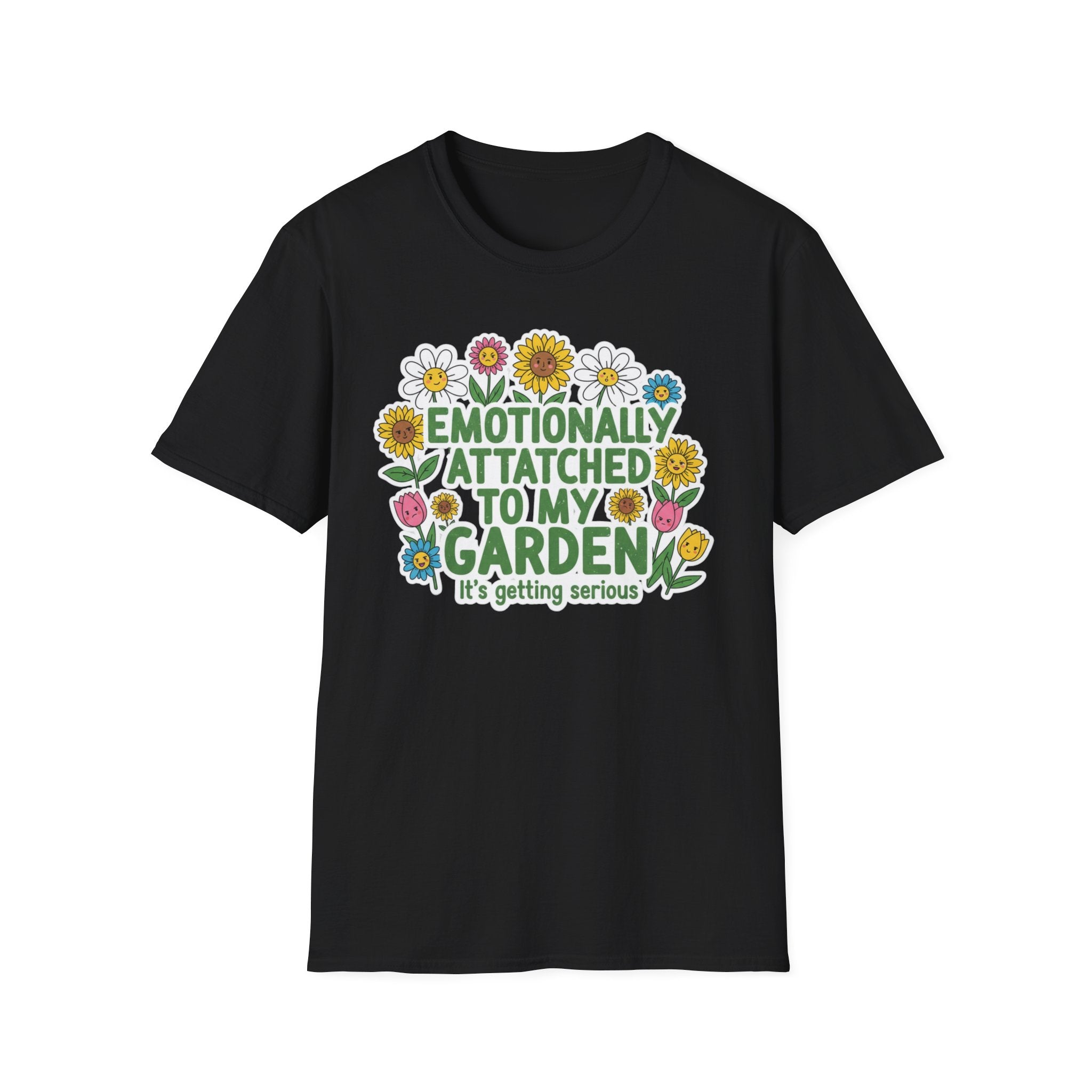 Gardener T-Shirt — "Emotionally Attached to My Garden" Floral Tee