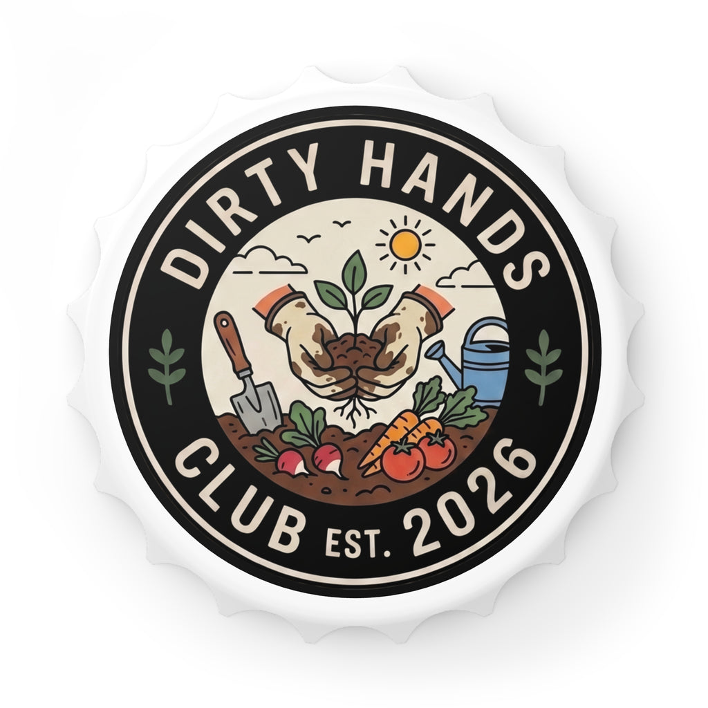 Bottle Opener — "Dirty Hands Club Est. 2026" Gardening Bottle Opener