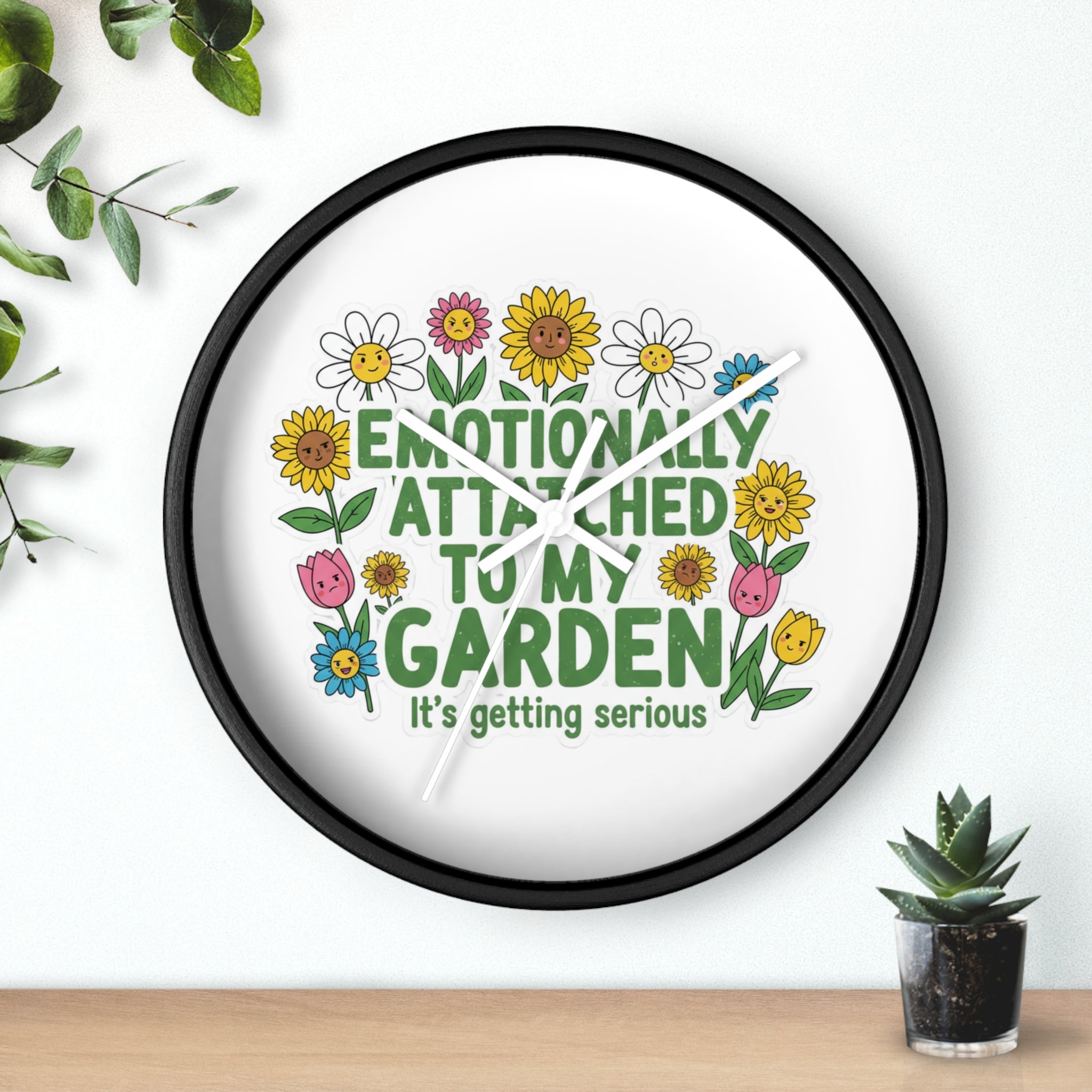Garden Wall Clock - "Emotionally Attached to My Garden" Floral Decor
