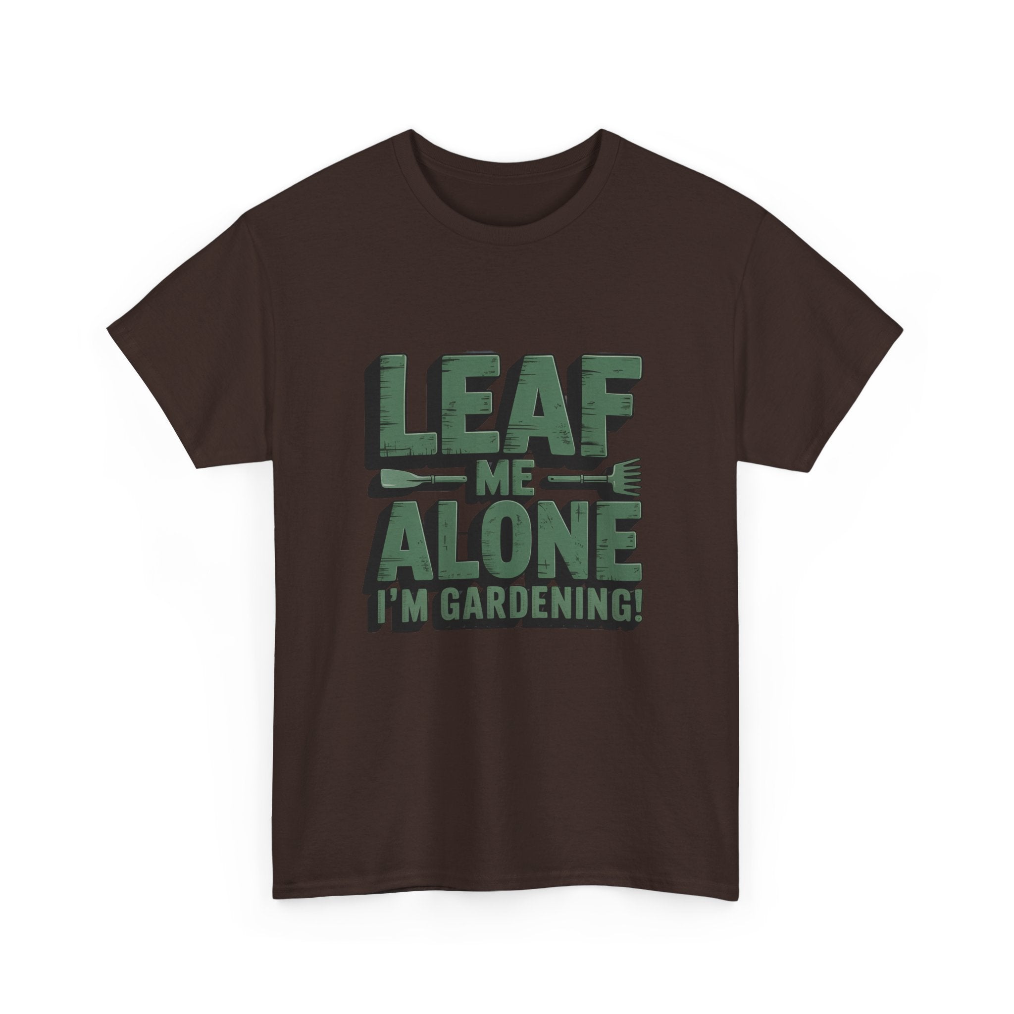 Gardening T-Shirt — "Leaf Me Alone, I’m Gardening" Funny Plant Lover Tee