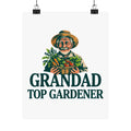 Grandad Top Gardener Poster — Matte Vertical Wall Art for Garden-Loving Grandpa