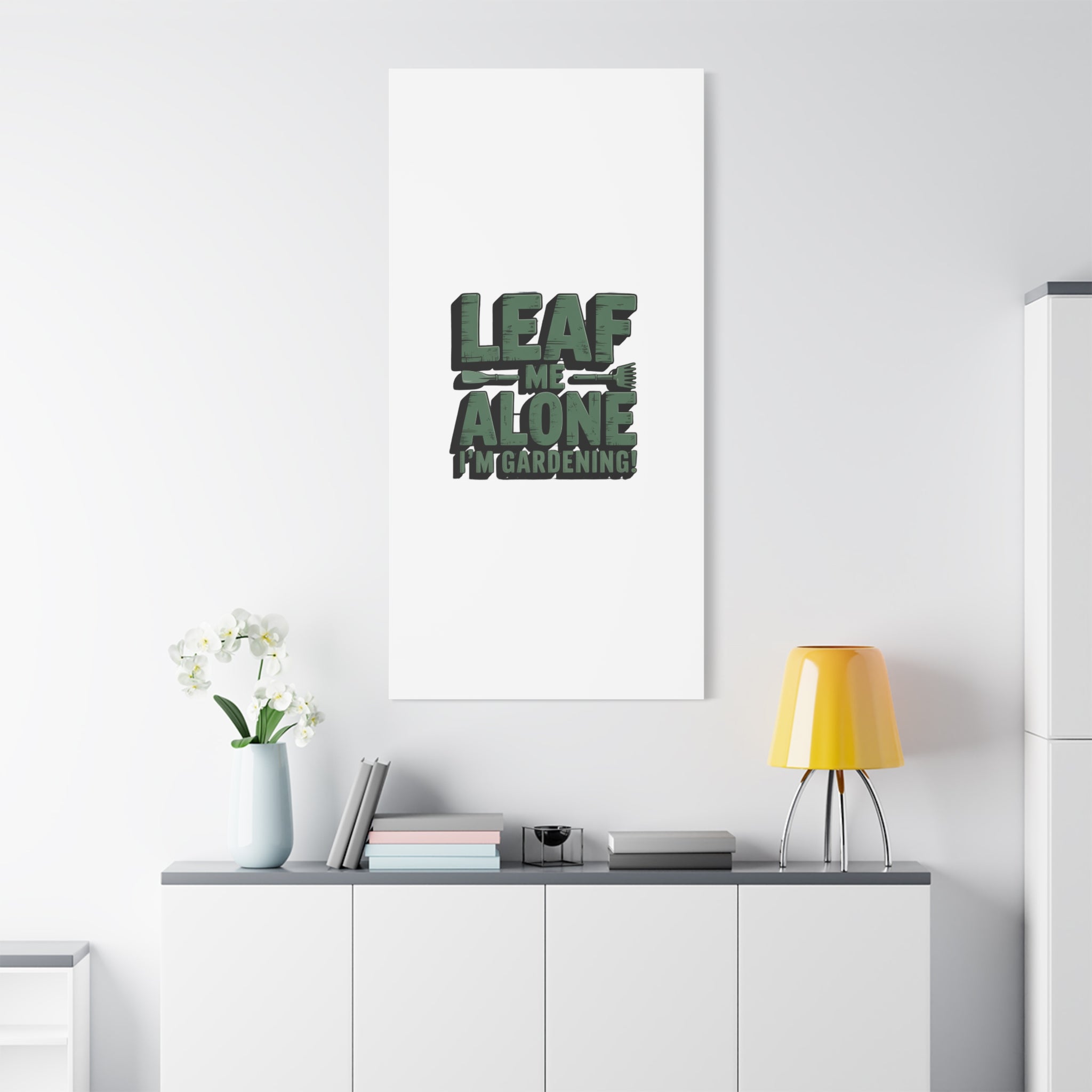 Garden Canvas Wall Art — "Leaf Me Alone, I’m Gardening" Matte Stretched Print
