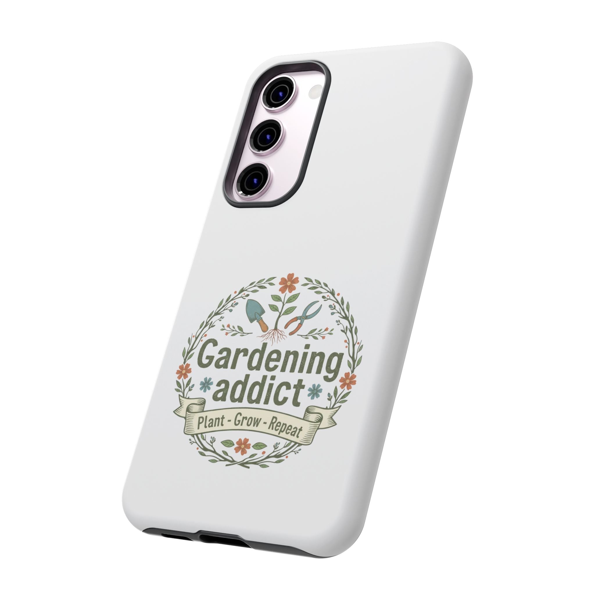 Phone Case — Gardening Addict "Plant • Grow • Repeat" Floral Garden Phone Cover