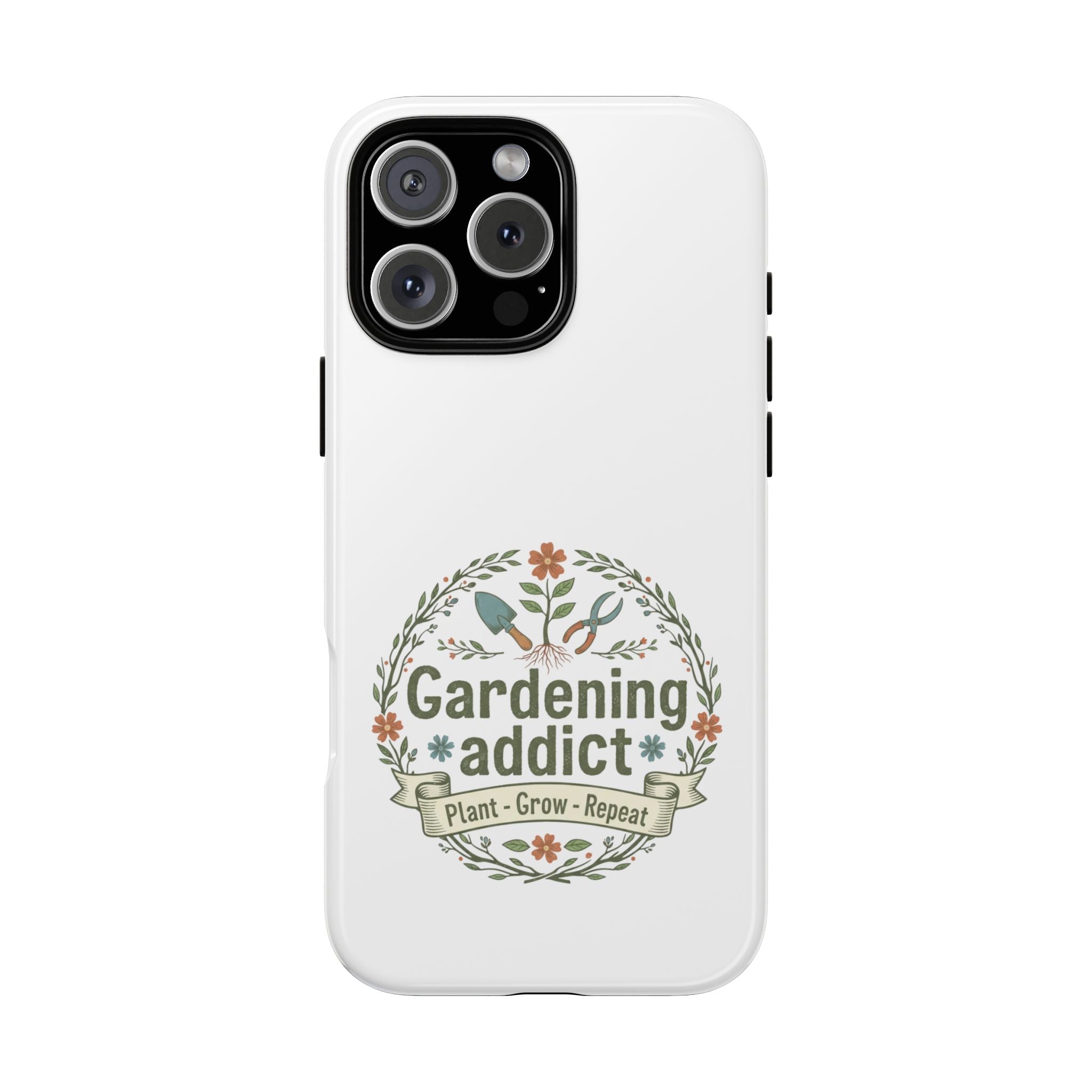 Phone Case — Gardening Addict "Plant • Grow • Repeat" Floral Garden Phone Cover