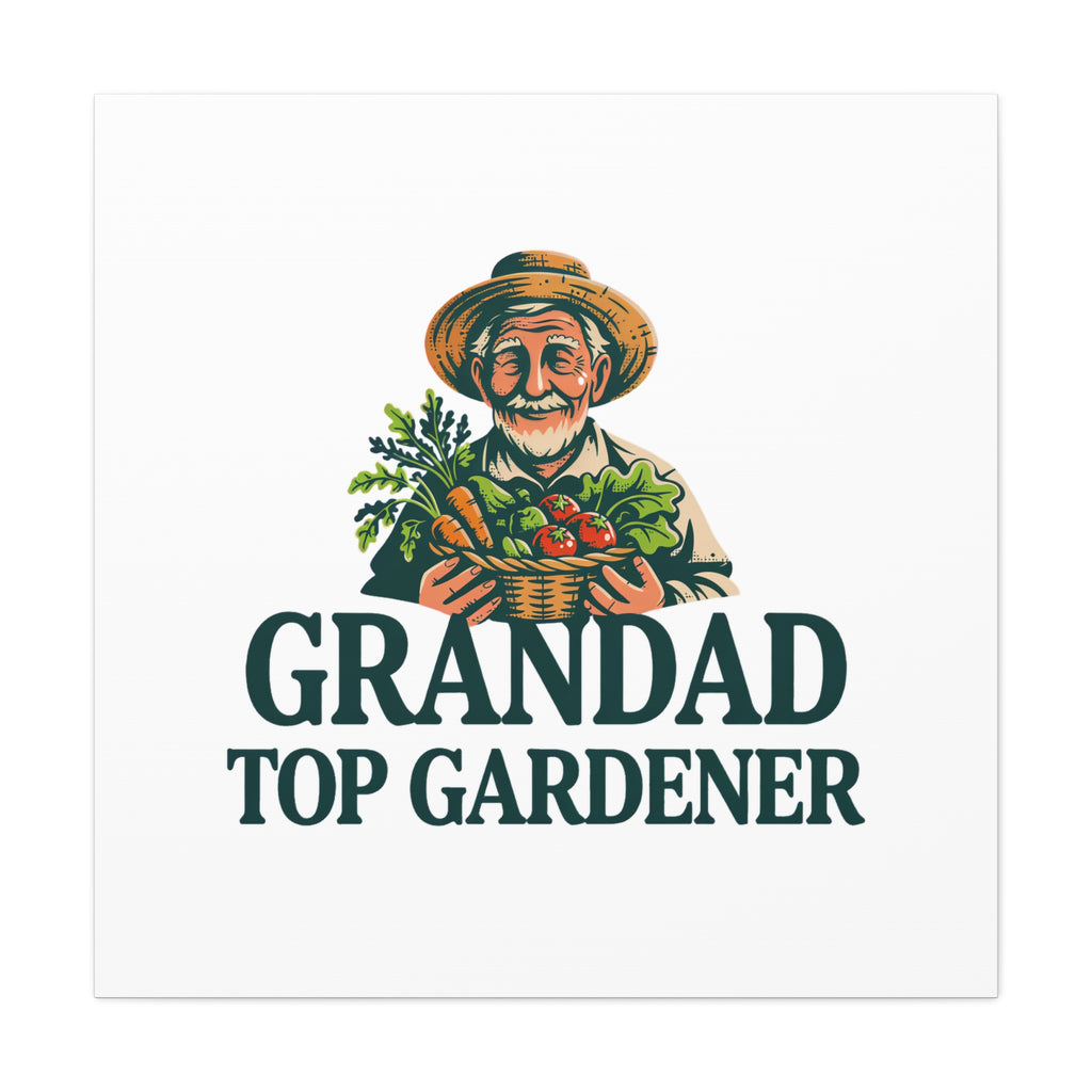 Grandad Top Gardener Canvas – Stretched Matte Wall Art
