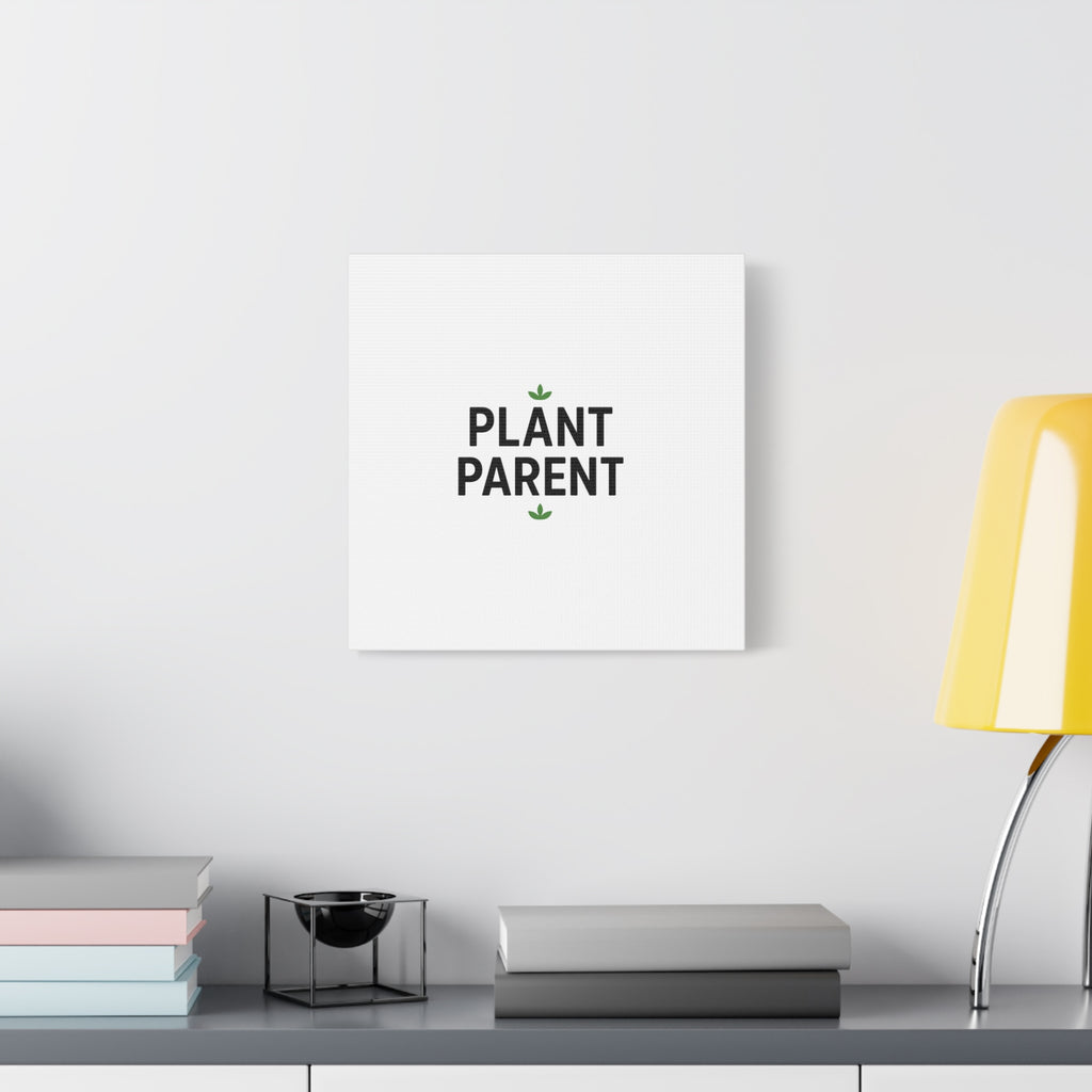 Plant Parent Canvas Wall Art — Minimalist Botanical Typography Print