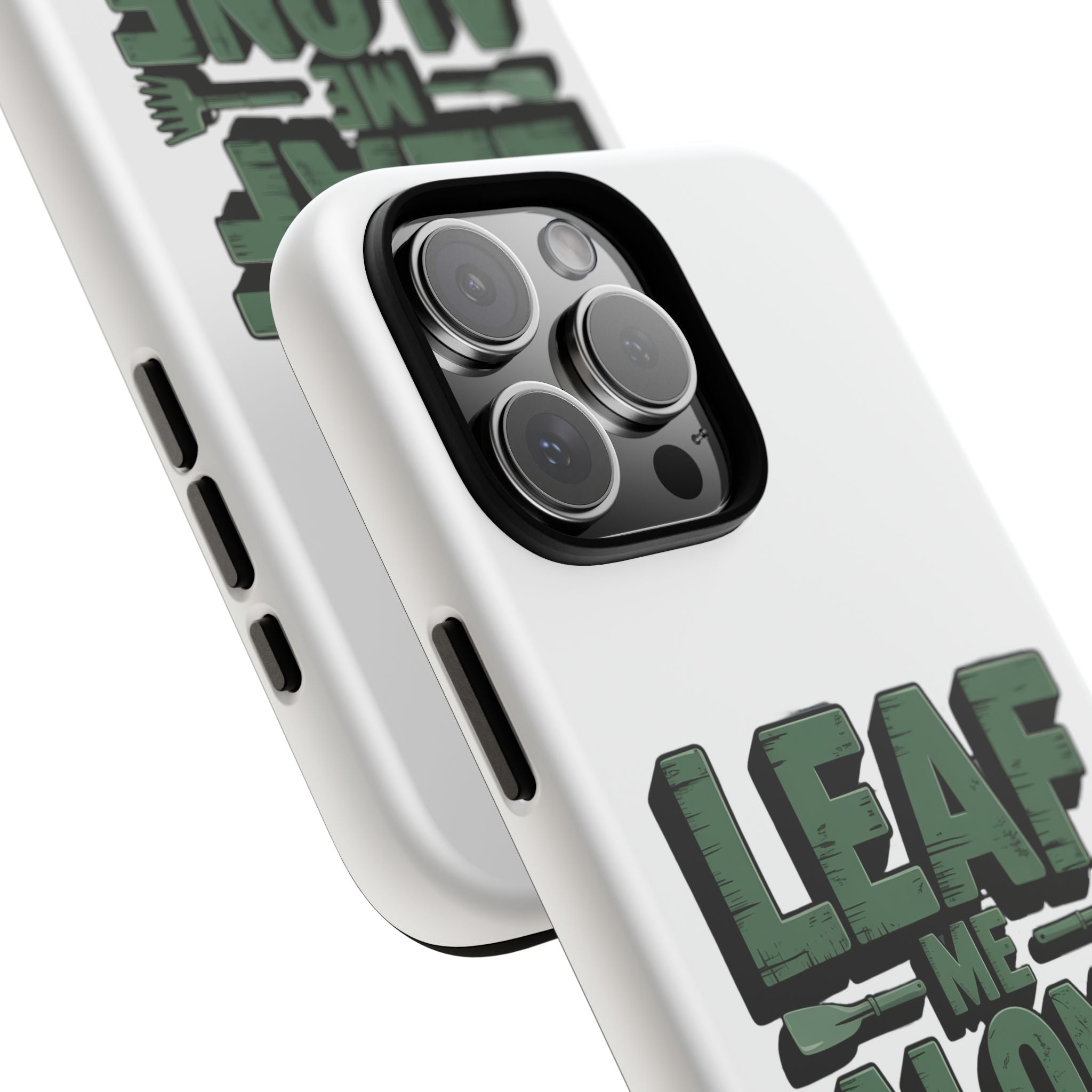 Phone Case — "Leaf Me Alone, I'm Gardening" Funny Gardener Phone Cover