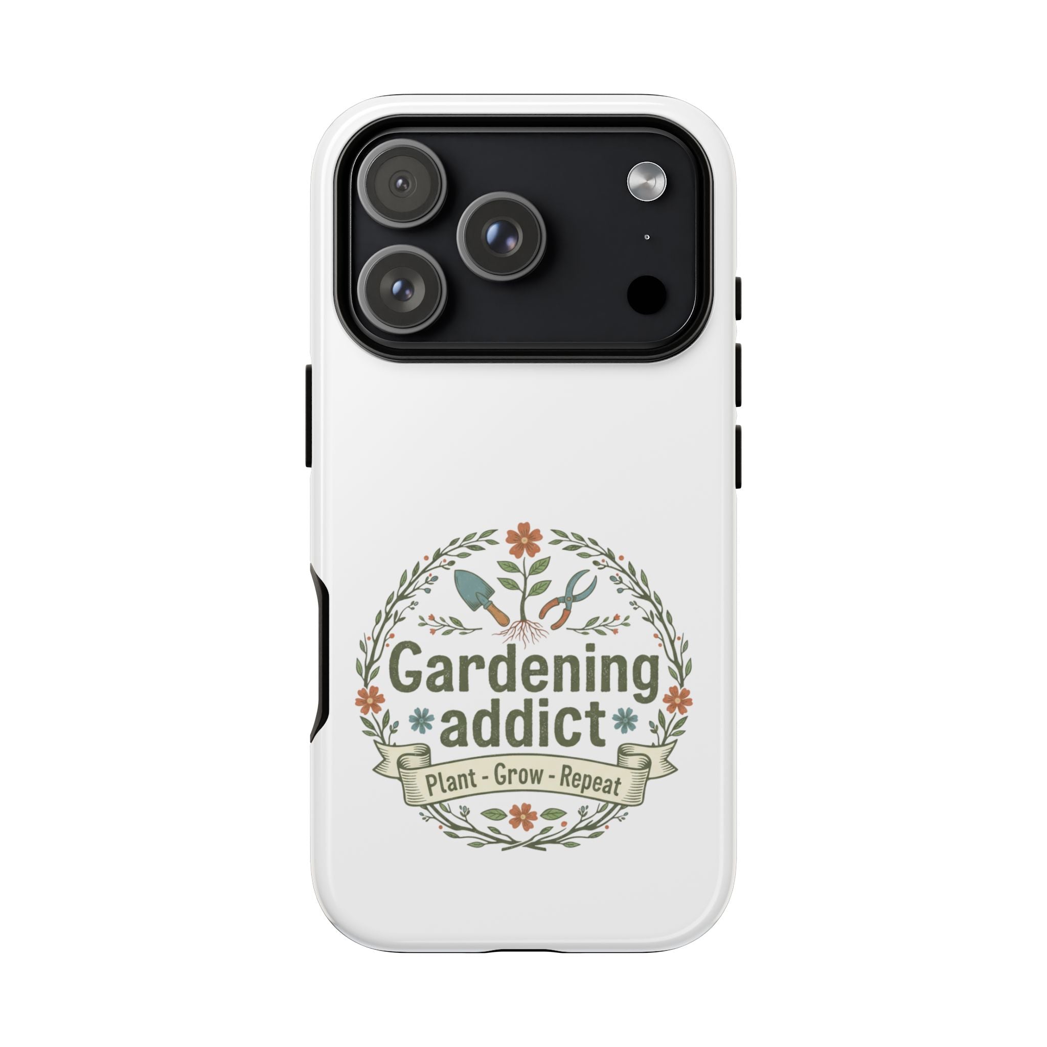 Phone Case — Gardening Addict "Plant • Grow • Repeat" Floral Garden Phone Cover