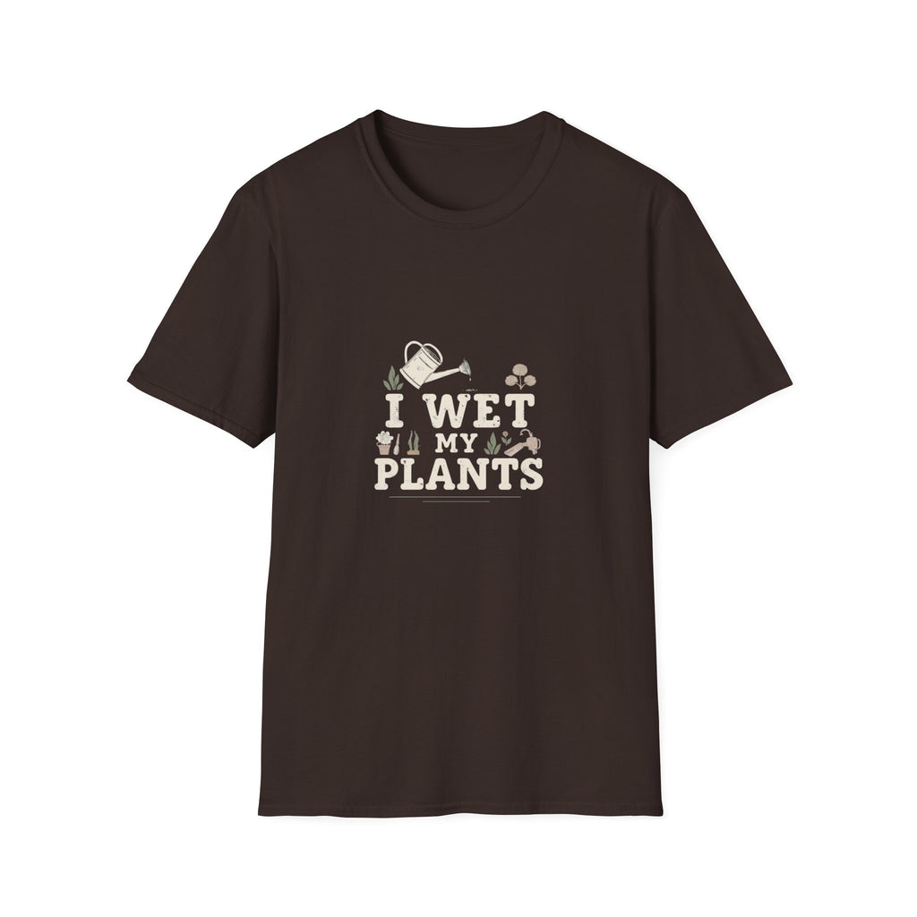 T-Shirt — “I Wet My Plants” Gardening Humor Tee